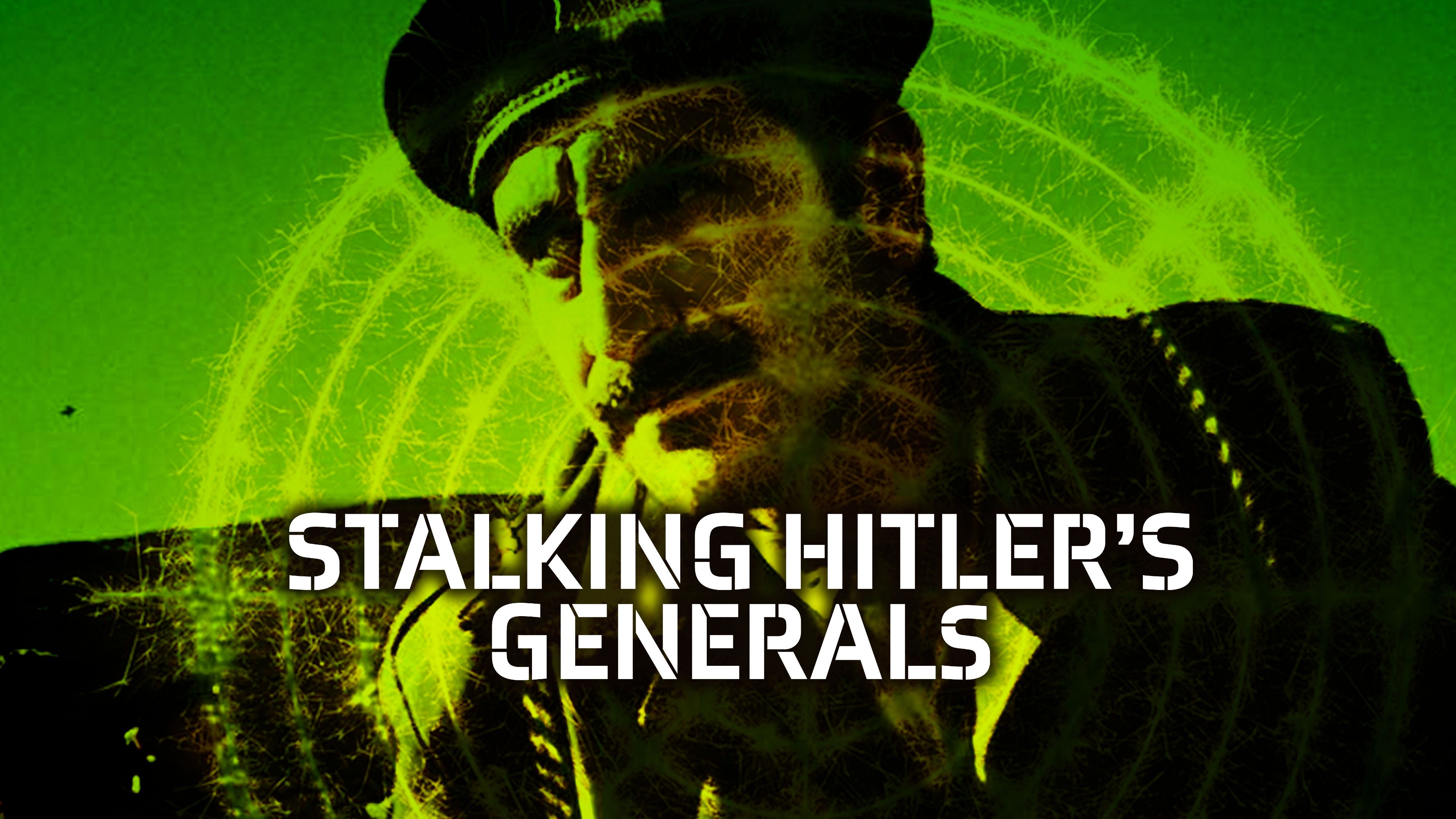 Stalking Hitler's Generals