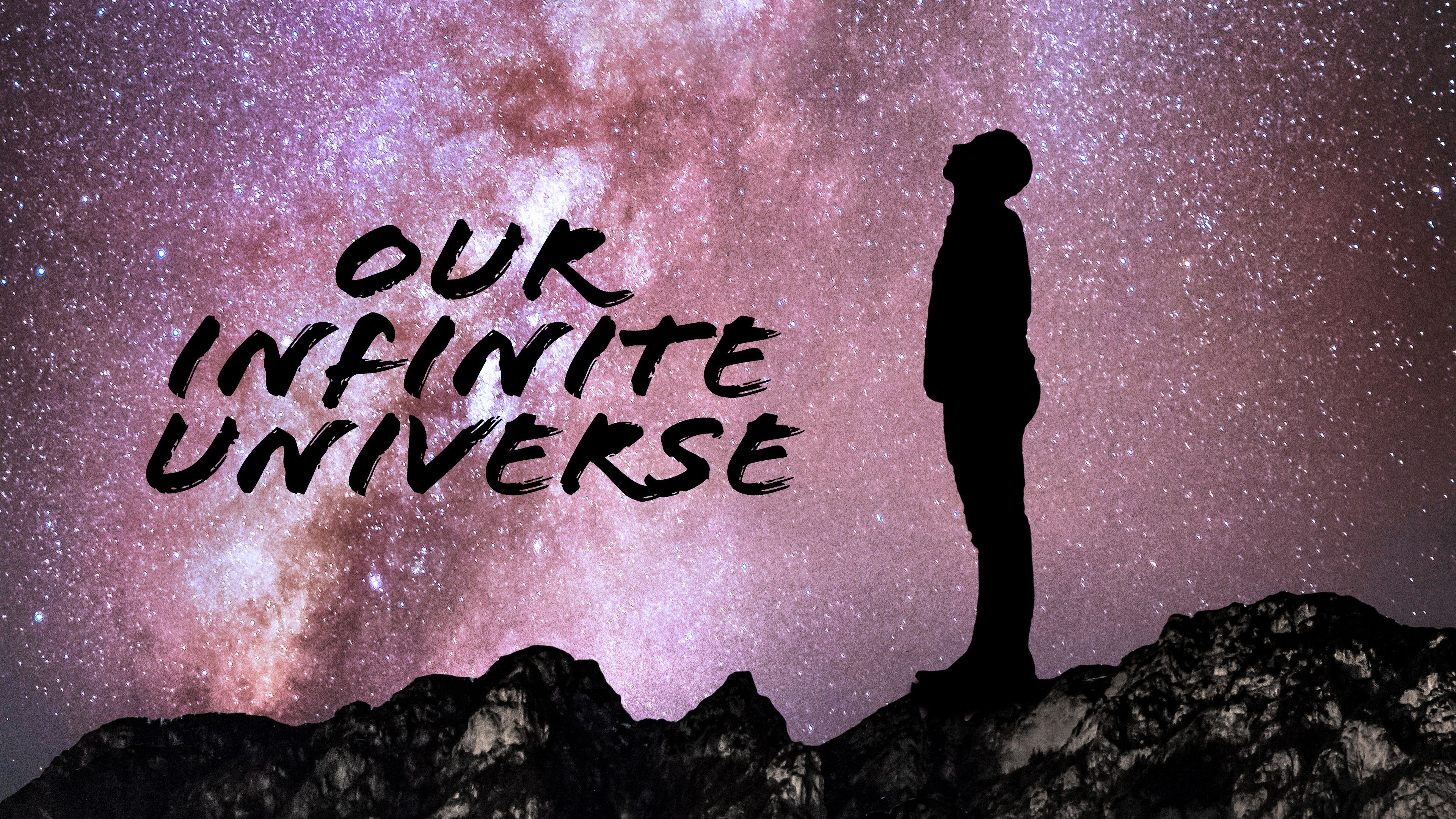 Our Infinite Universe