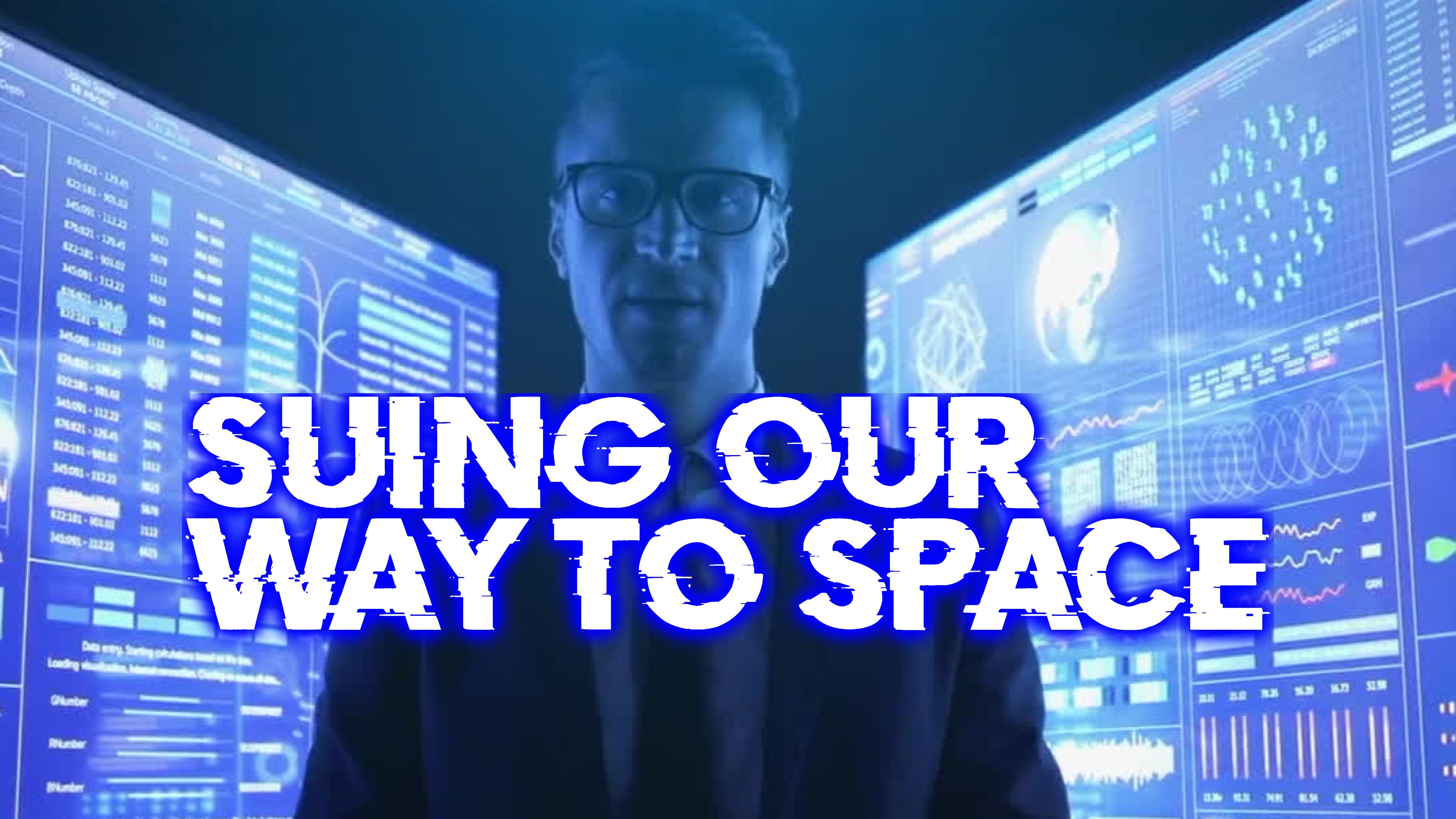 Suing Our Way To Space