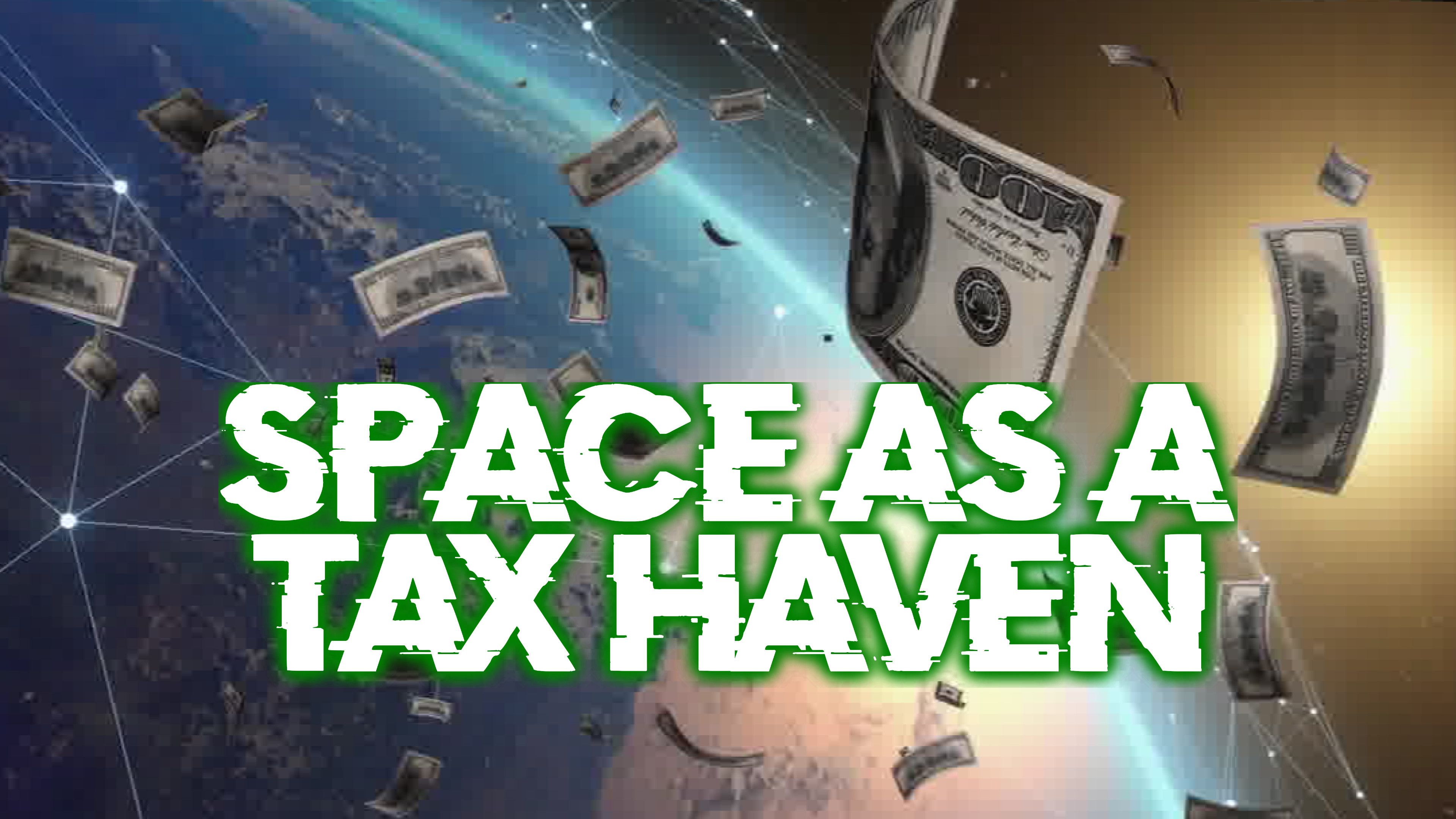 Space As A Tax Haven