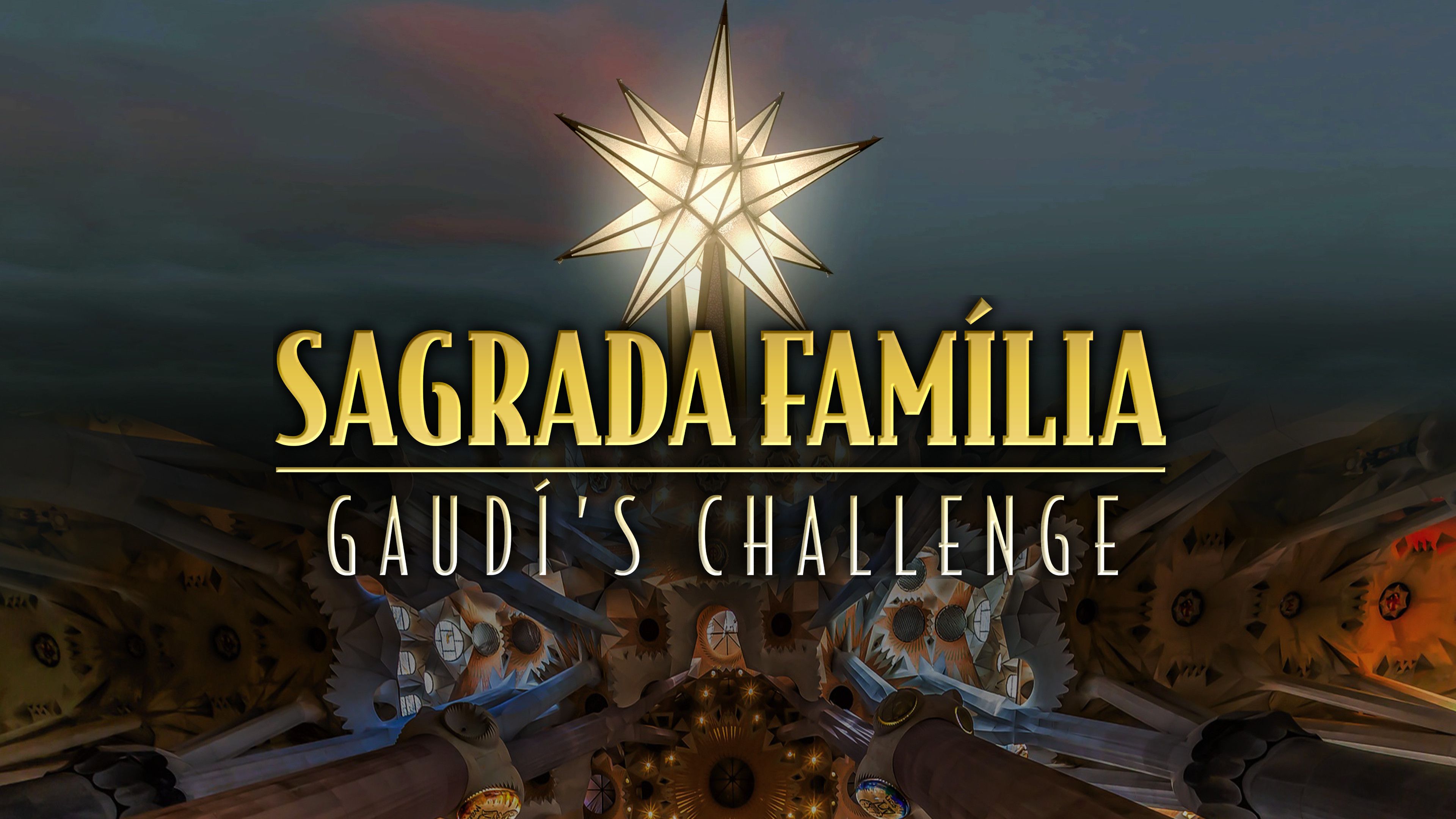 Sagrada Familia: The Gaudi Revolution