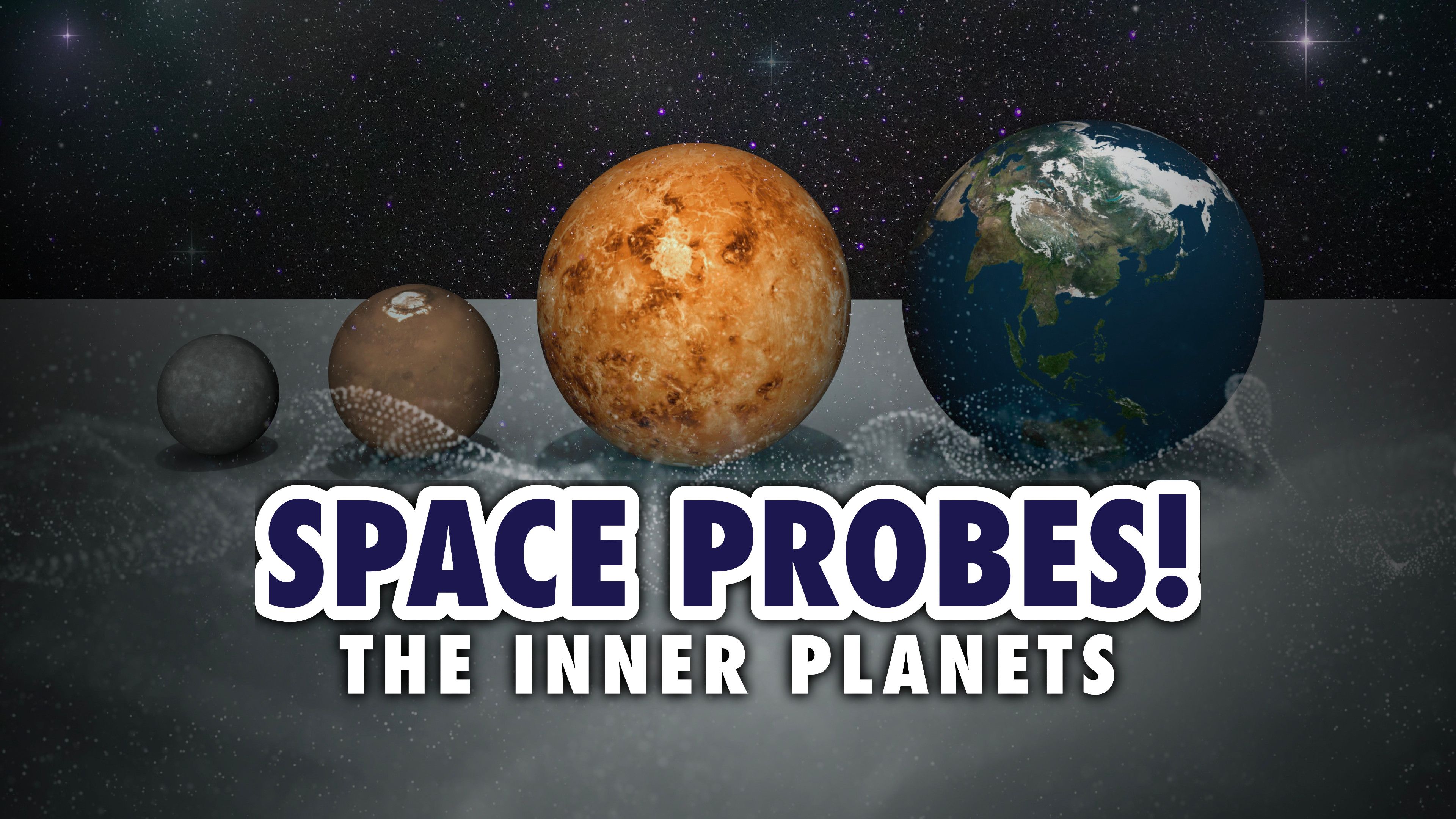 Space Probes: The Inner Planets