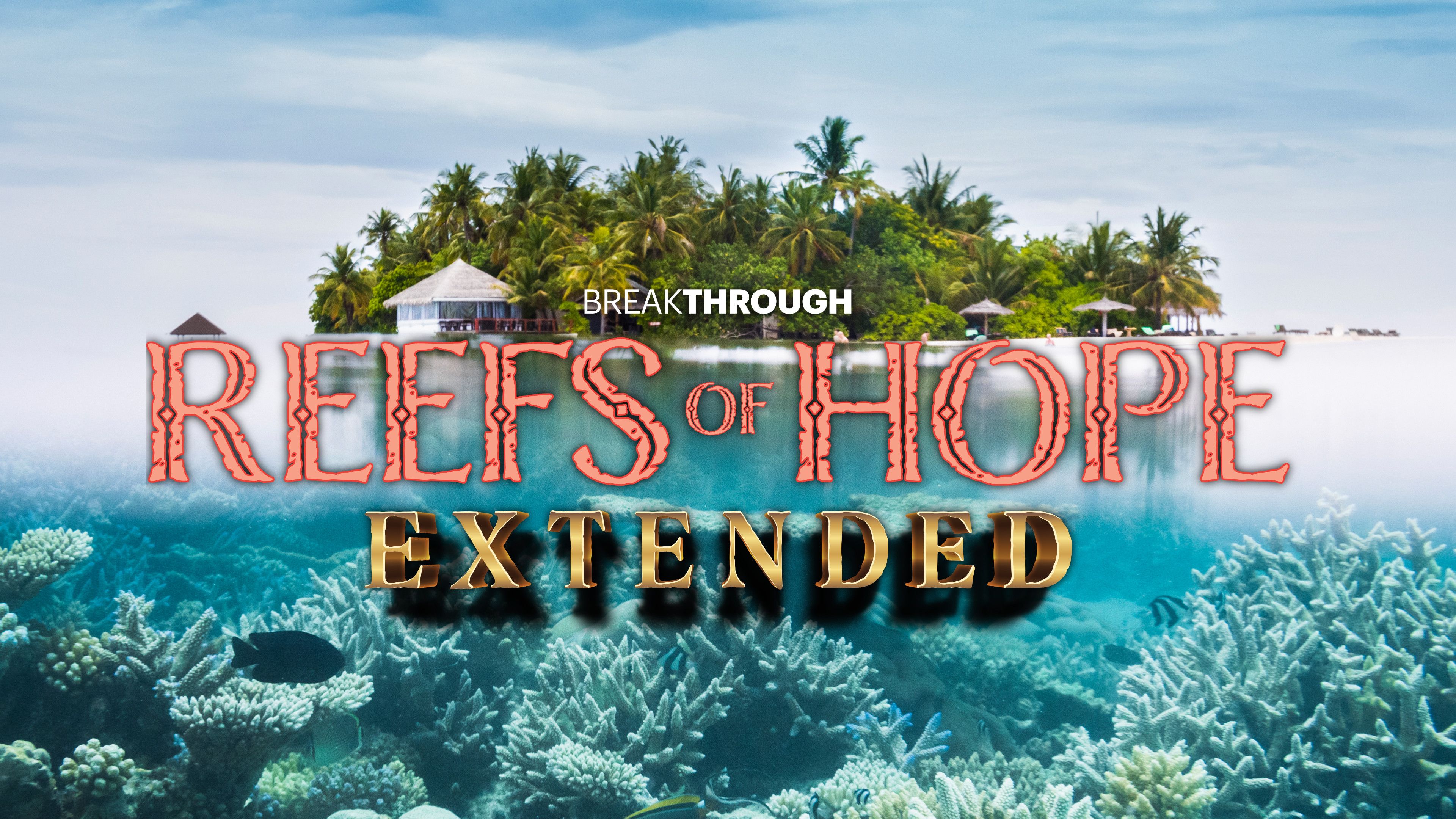 Reefs of Hope (Extended)