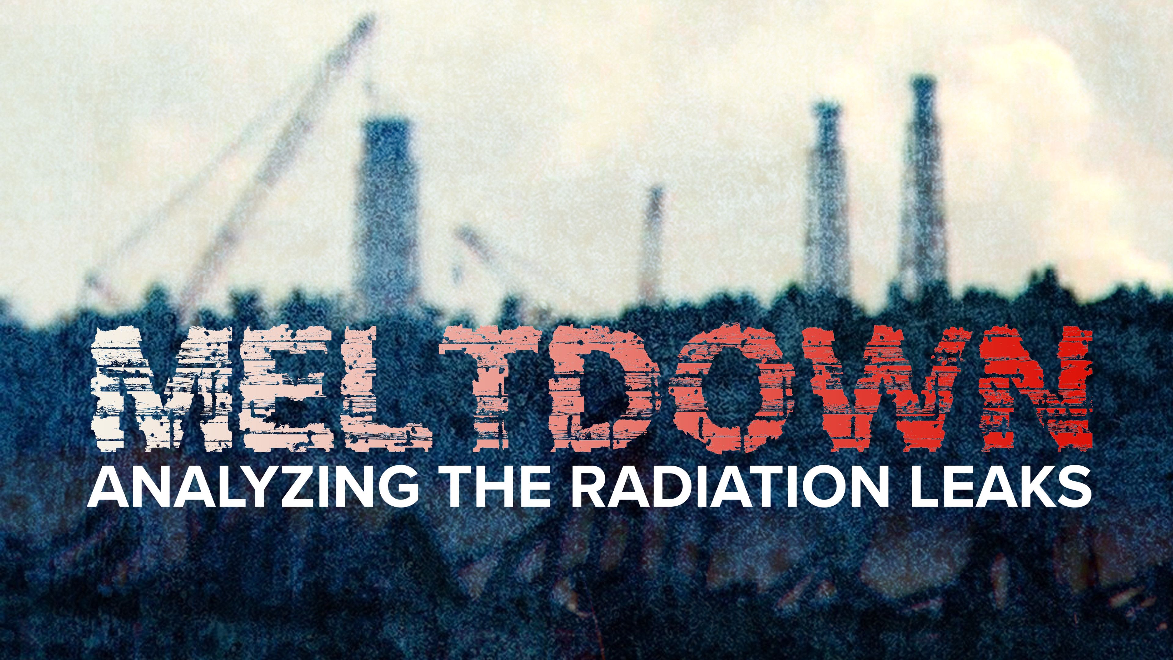 Meltdown:  Analyzing the Radiation Leaks