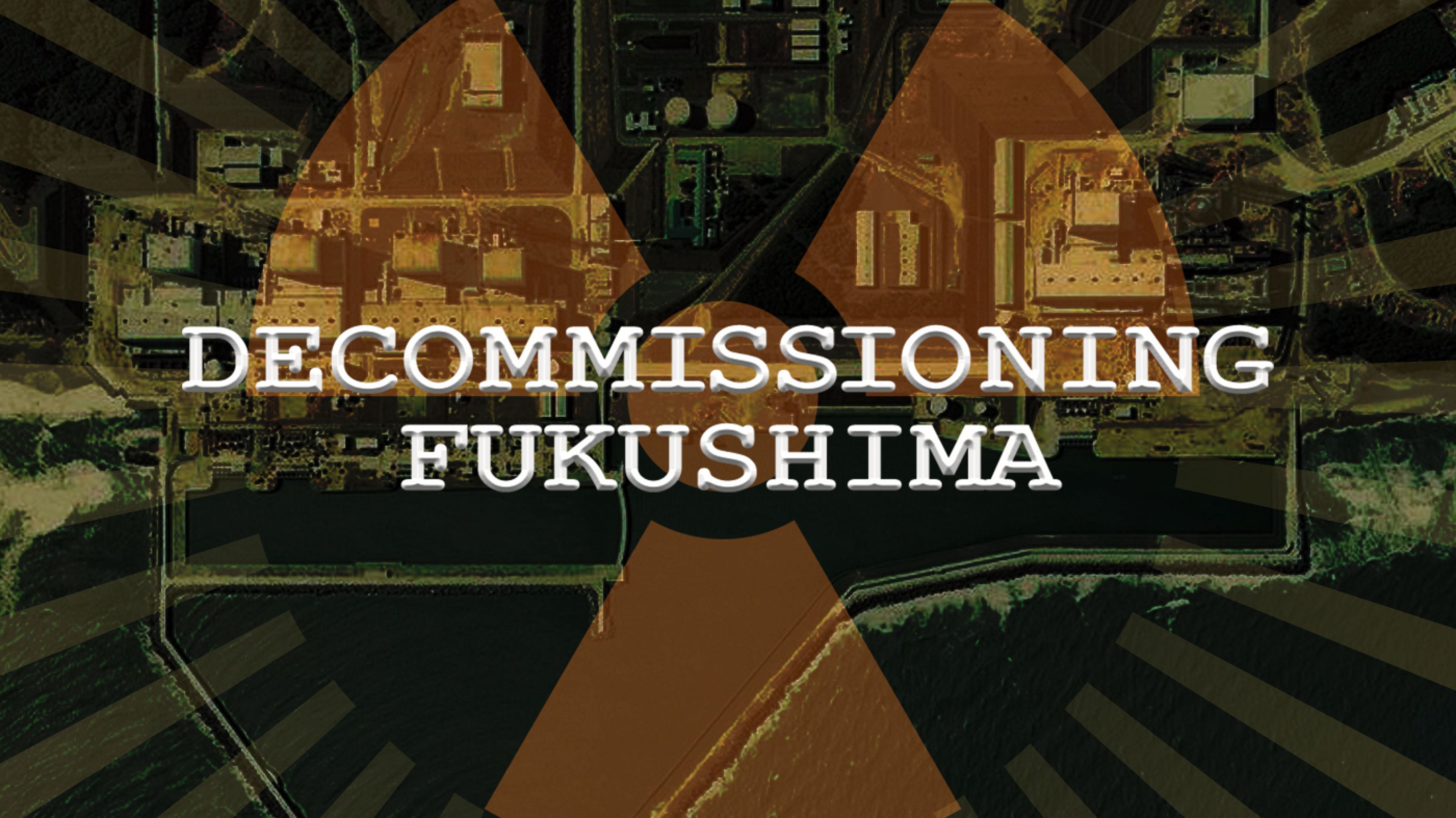 Decommissioning Fukushima:  Chernobyl Excerpt