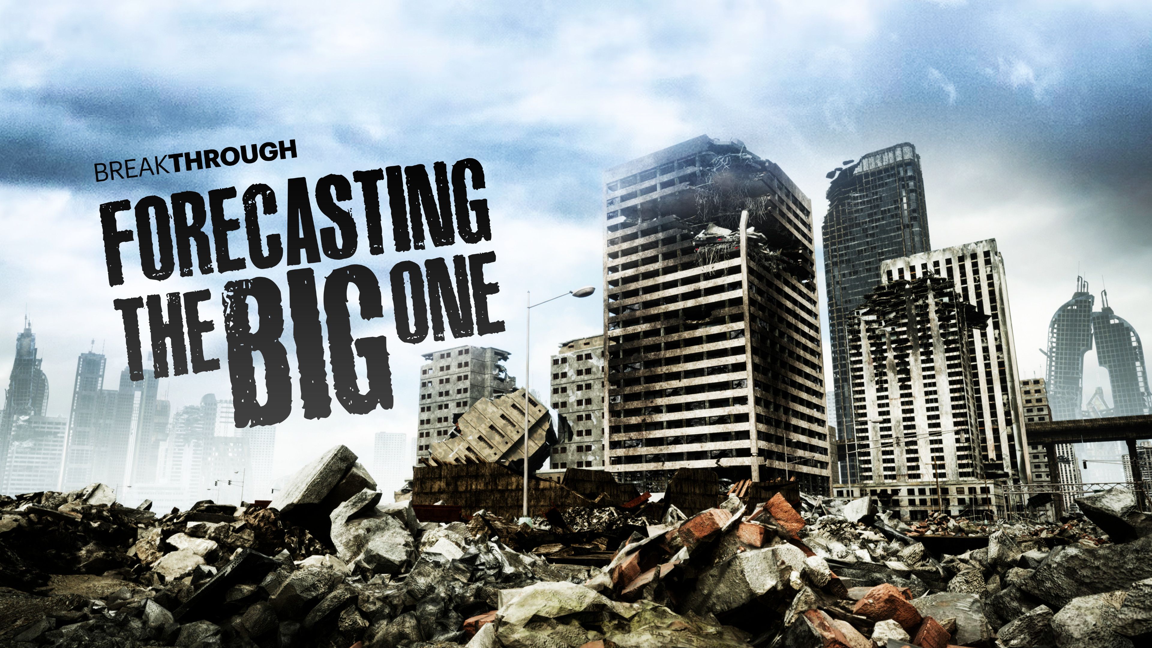Forecasting the Big One