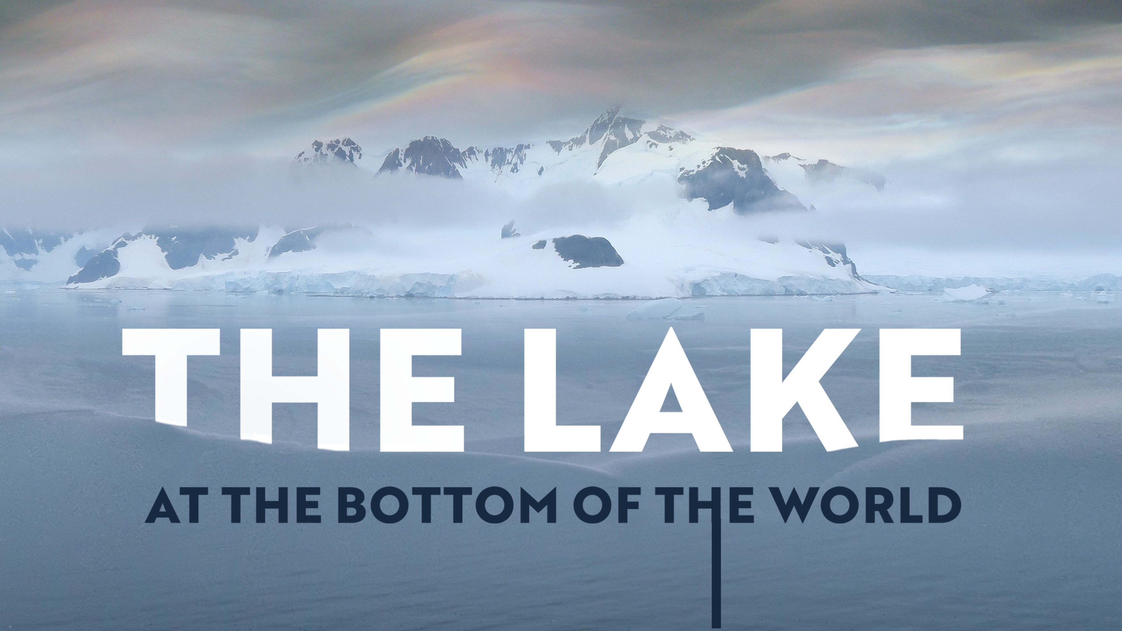The Lake at the Bottom of the World