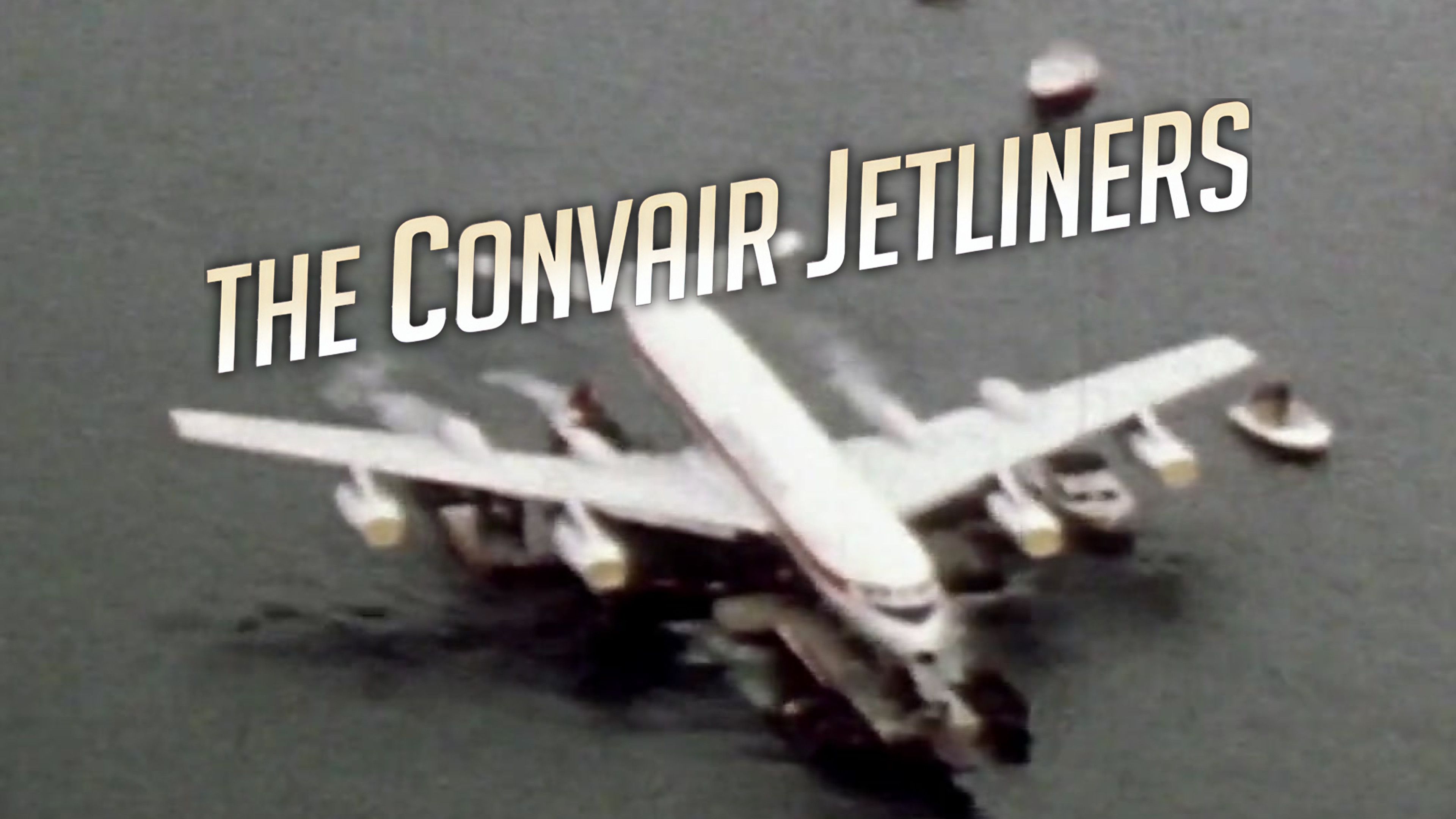 The Convair Jetliners: Part Two
