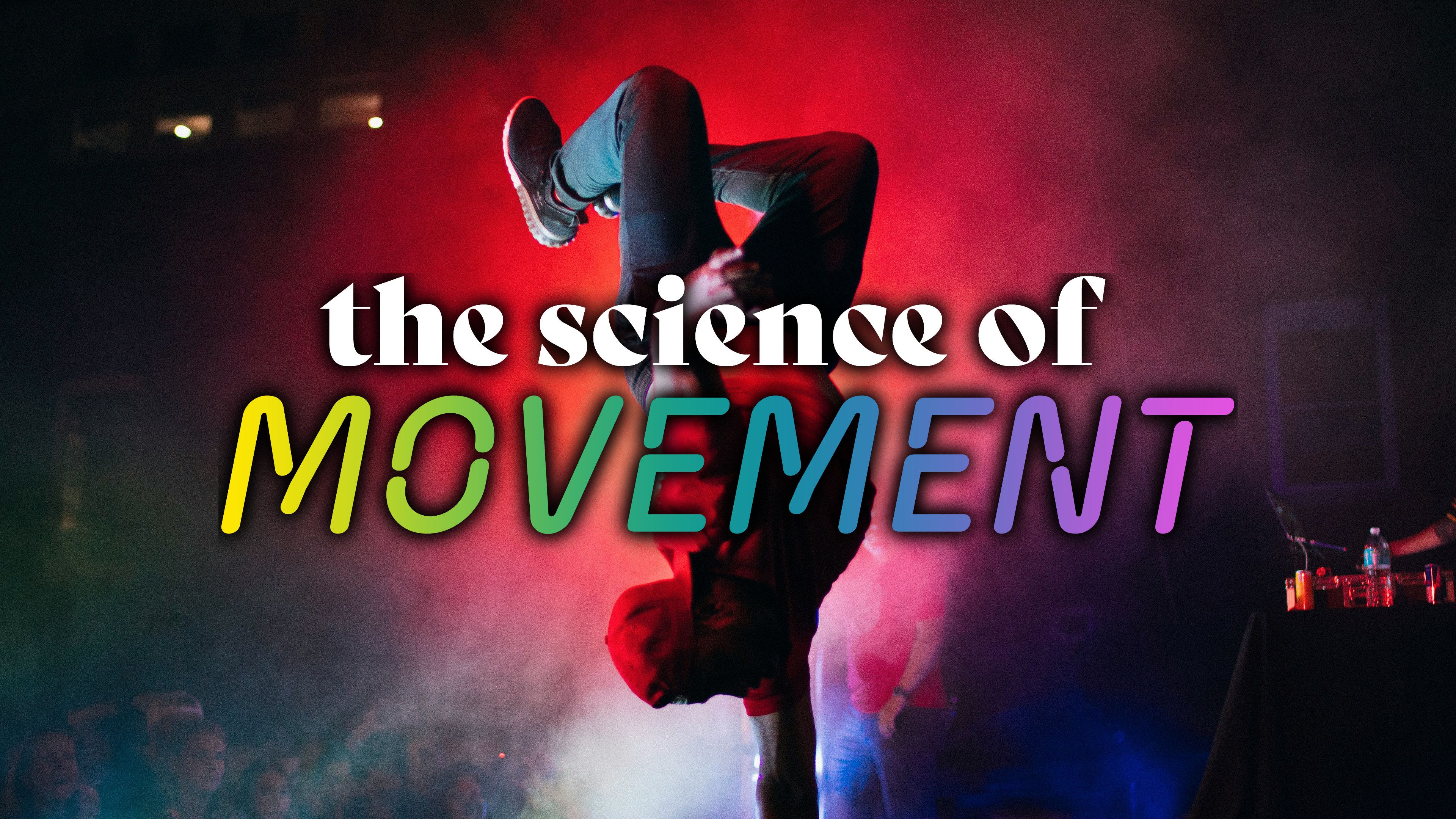 The Science of Breakdancing