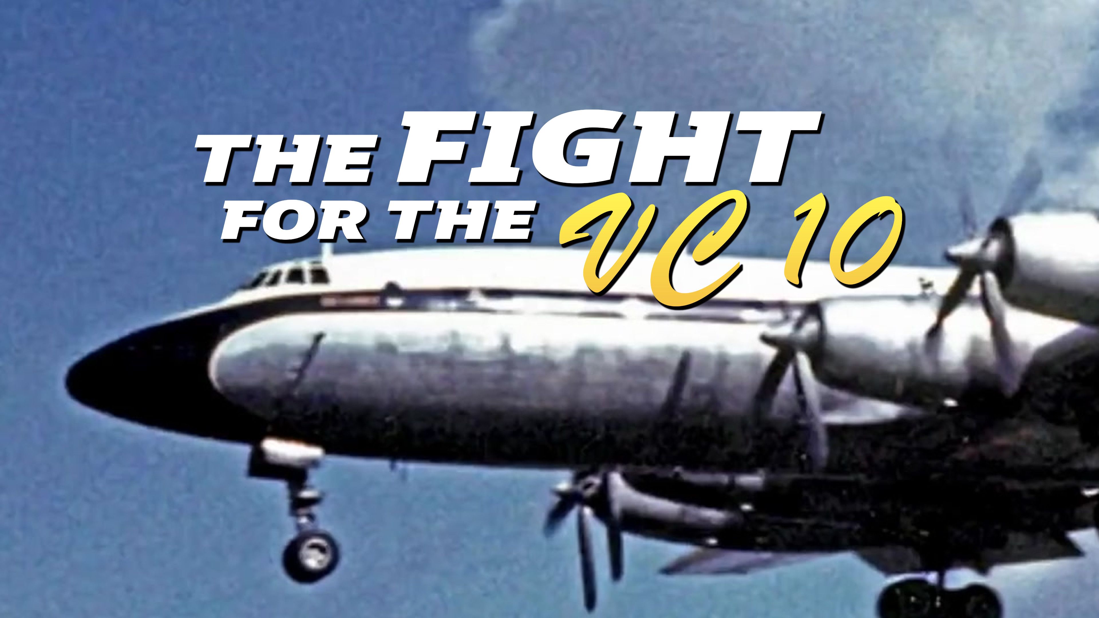 The Fight for the VC10: Part 1