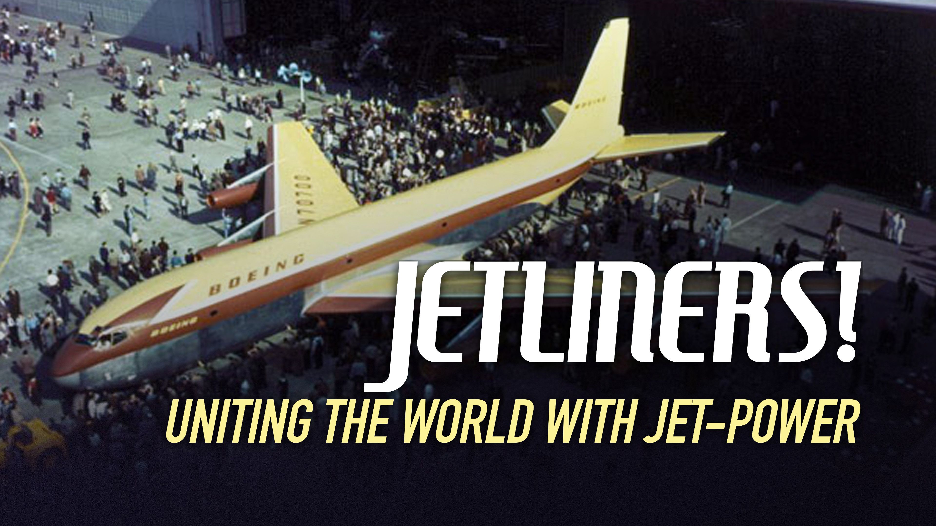 Jetliners! Uniting the World With Jet-power