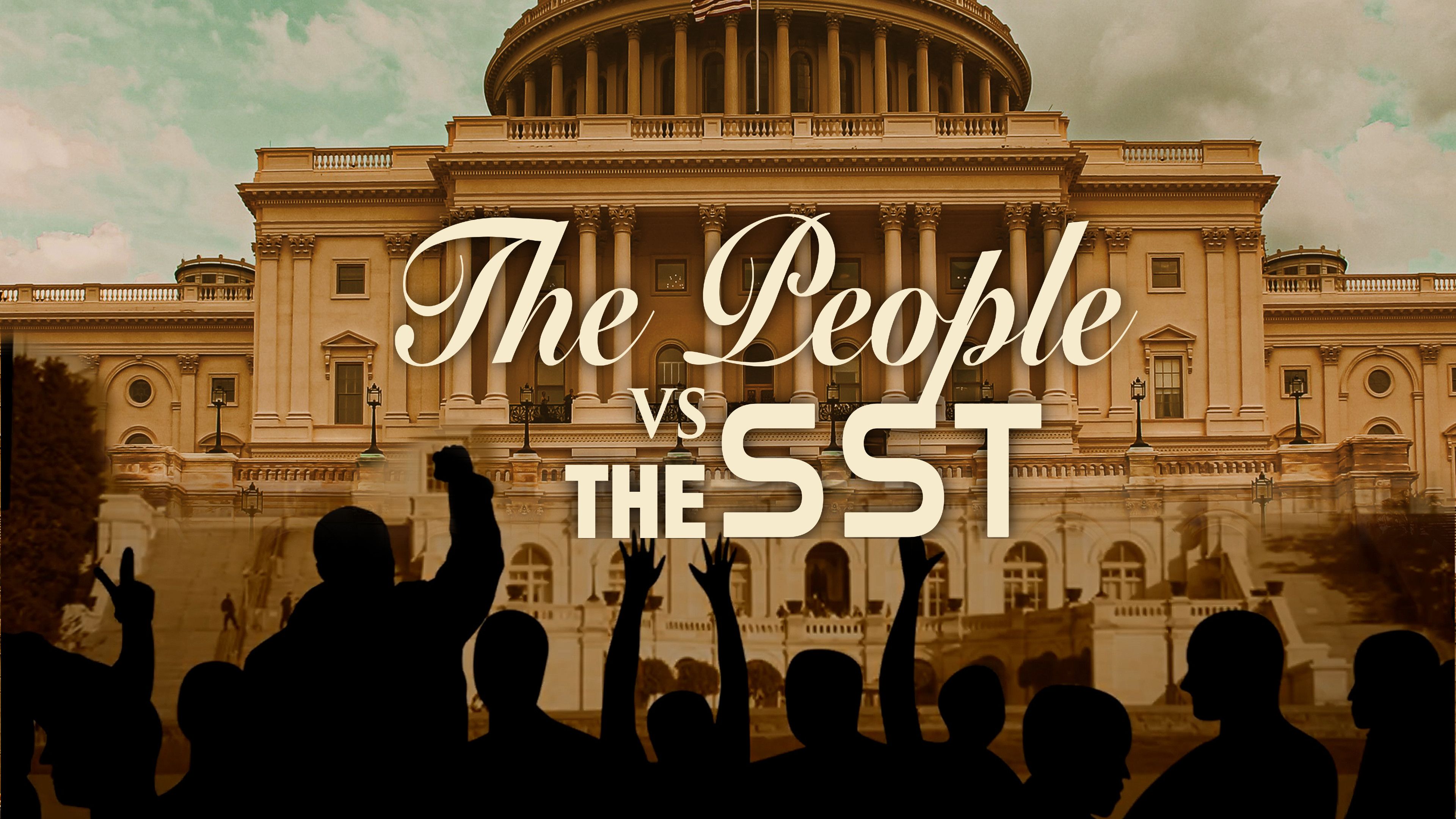 The People Versus The SST