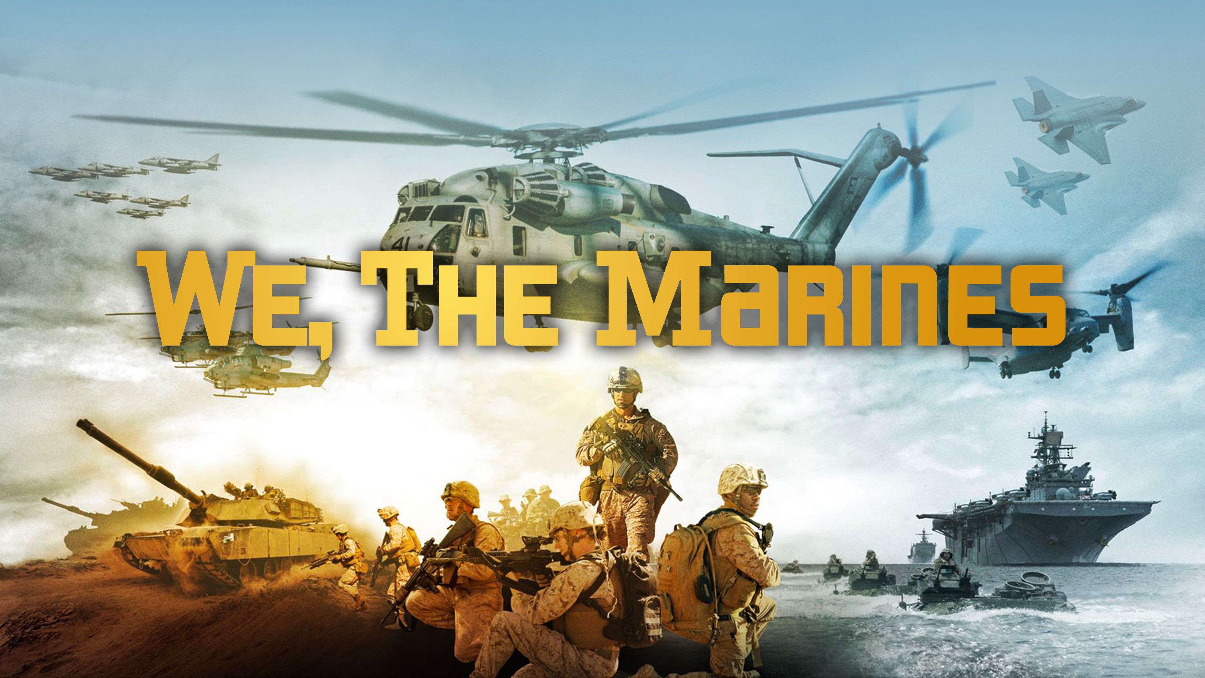We The Marines documentary U.S. Marine Corps tribute