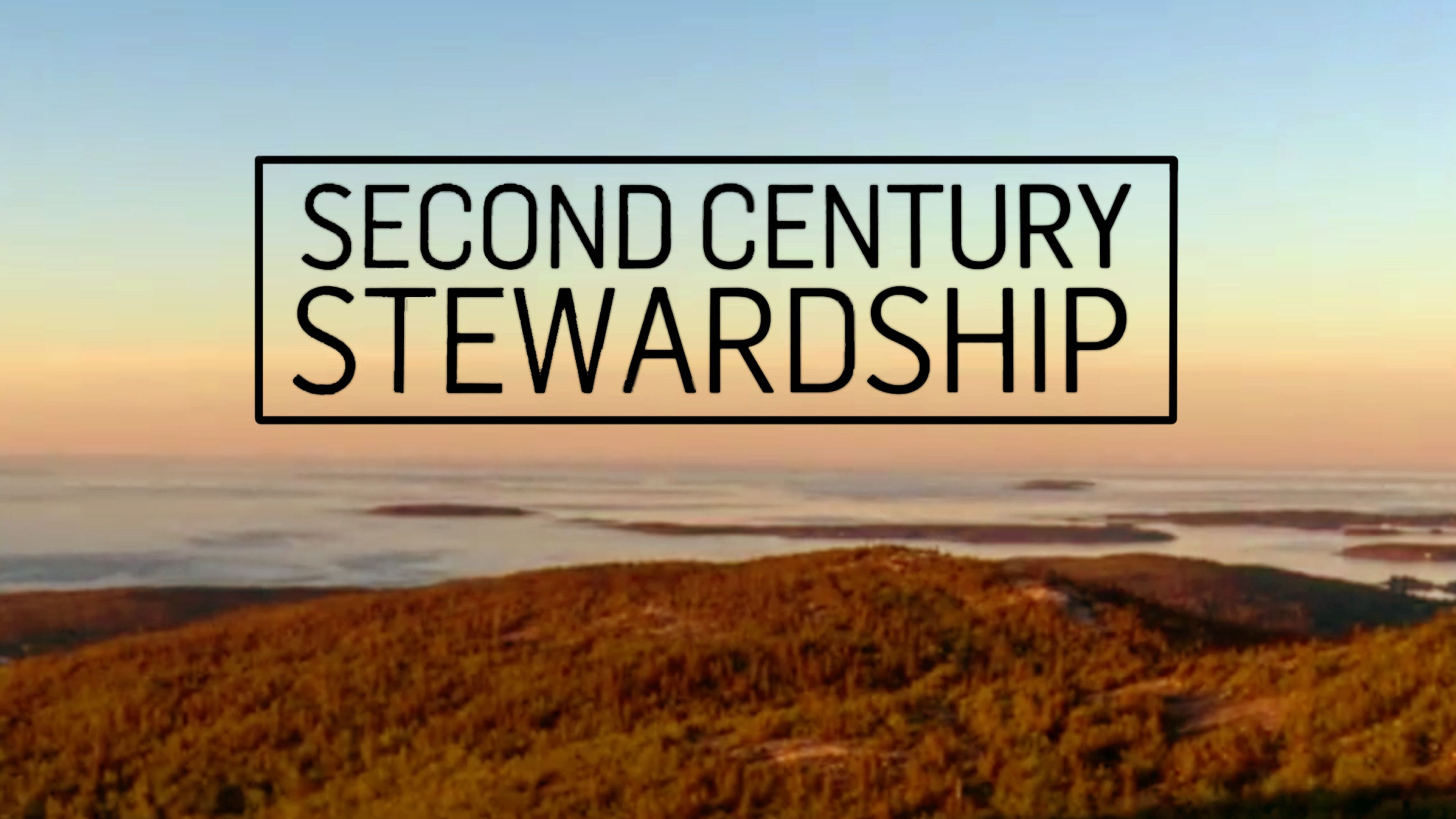 Second Century Stewardship: Acadia National Park
