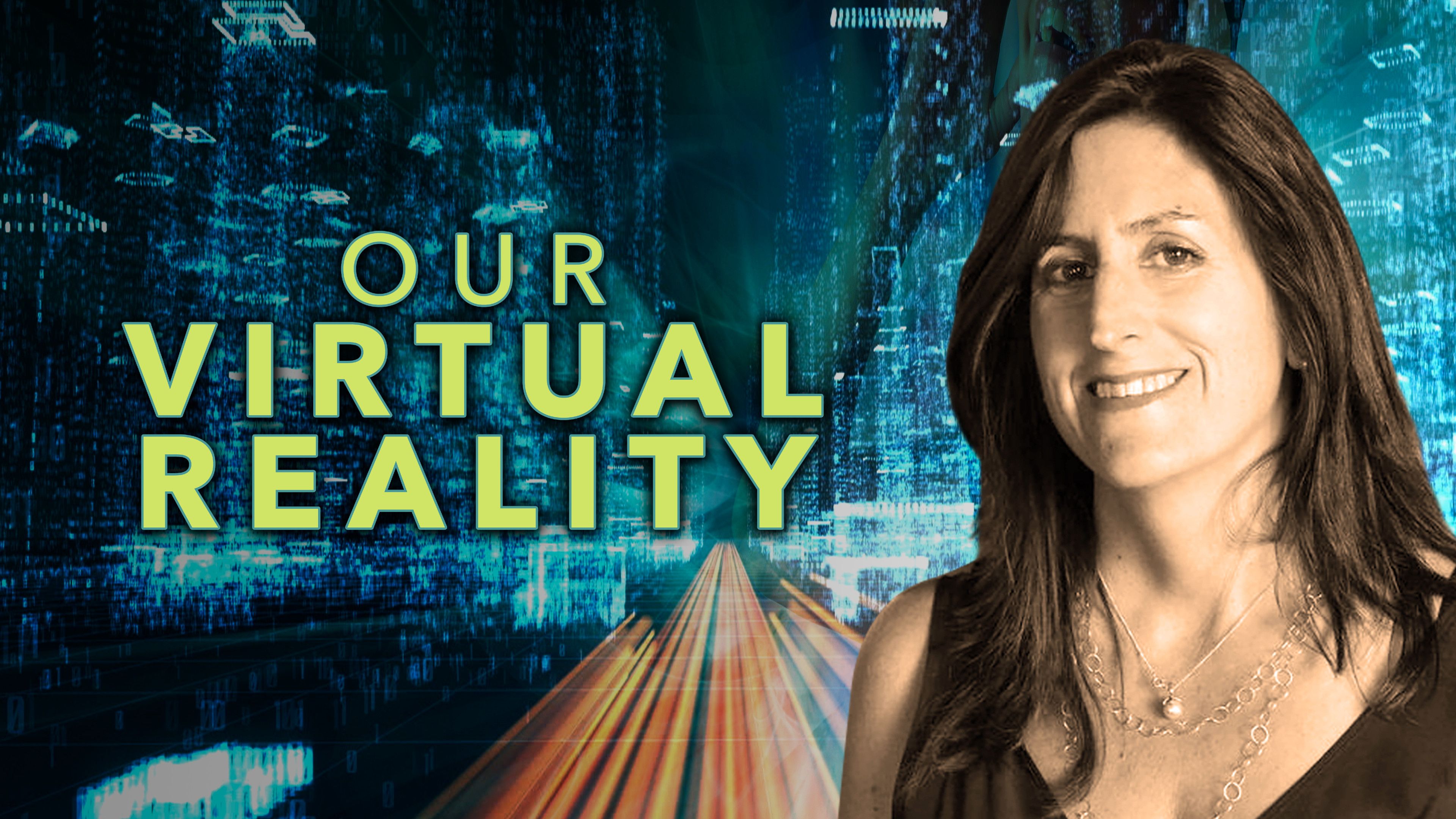 Our Virtual Reality