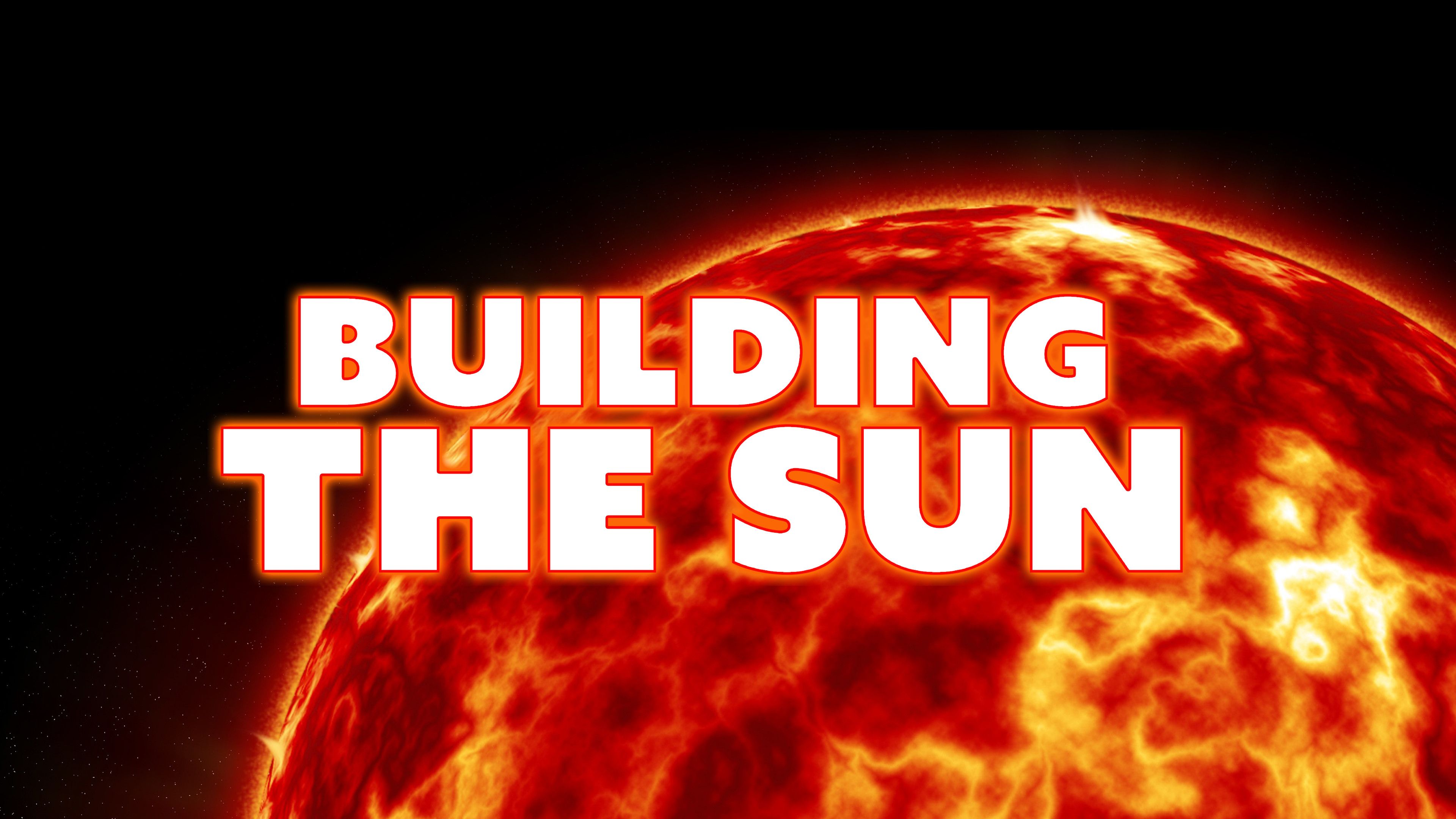 Building The Sun: The 250 Million Degree Problem