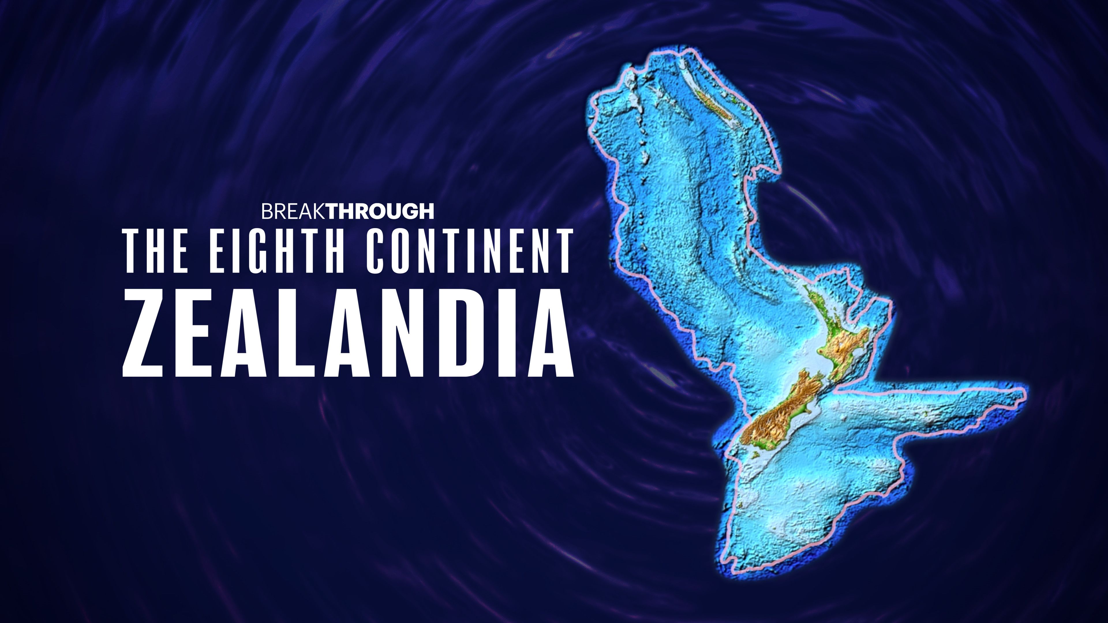 The Eighth Continent: Zealandia