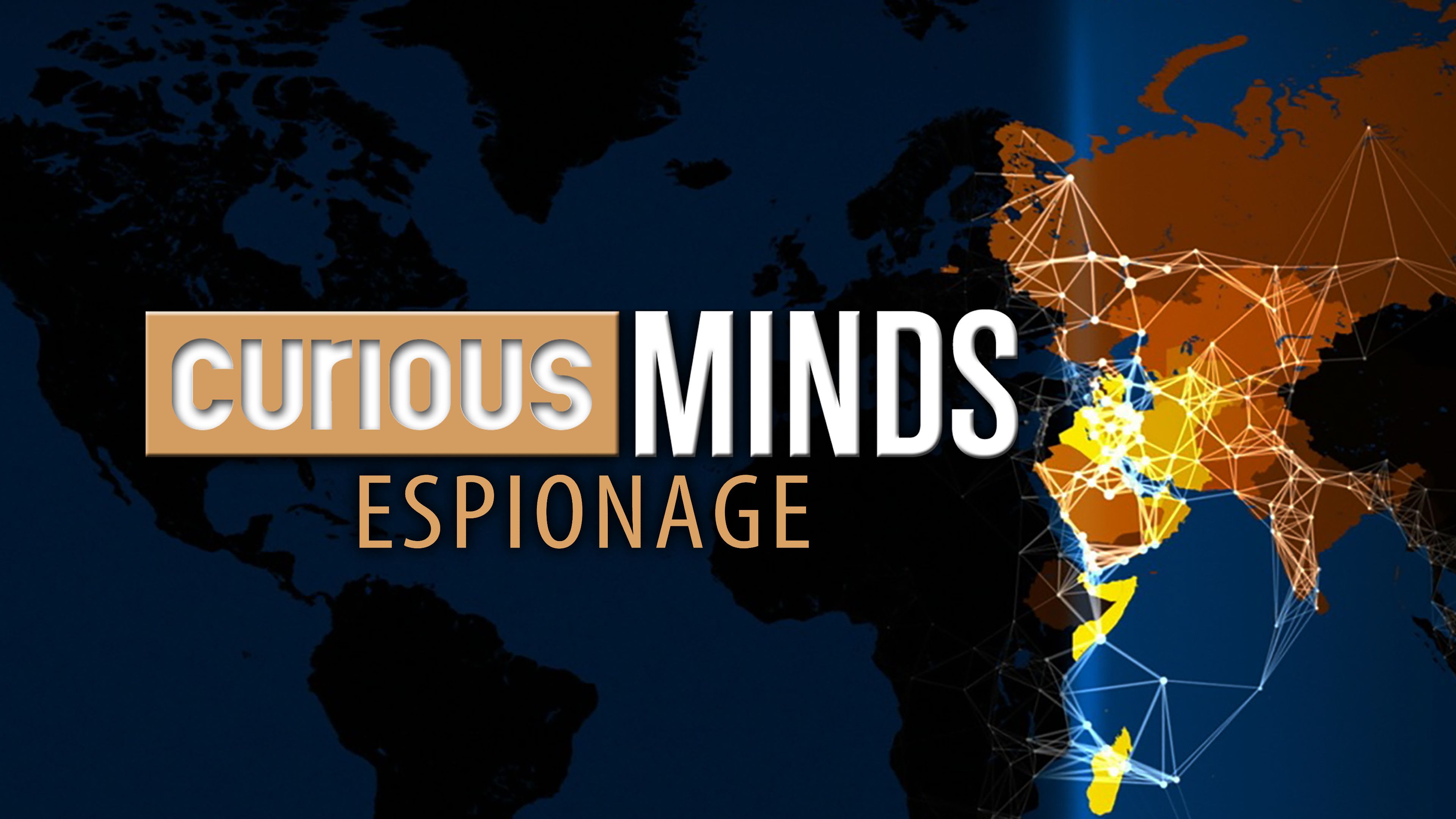 Curious Minds: Espionage
