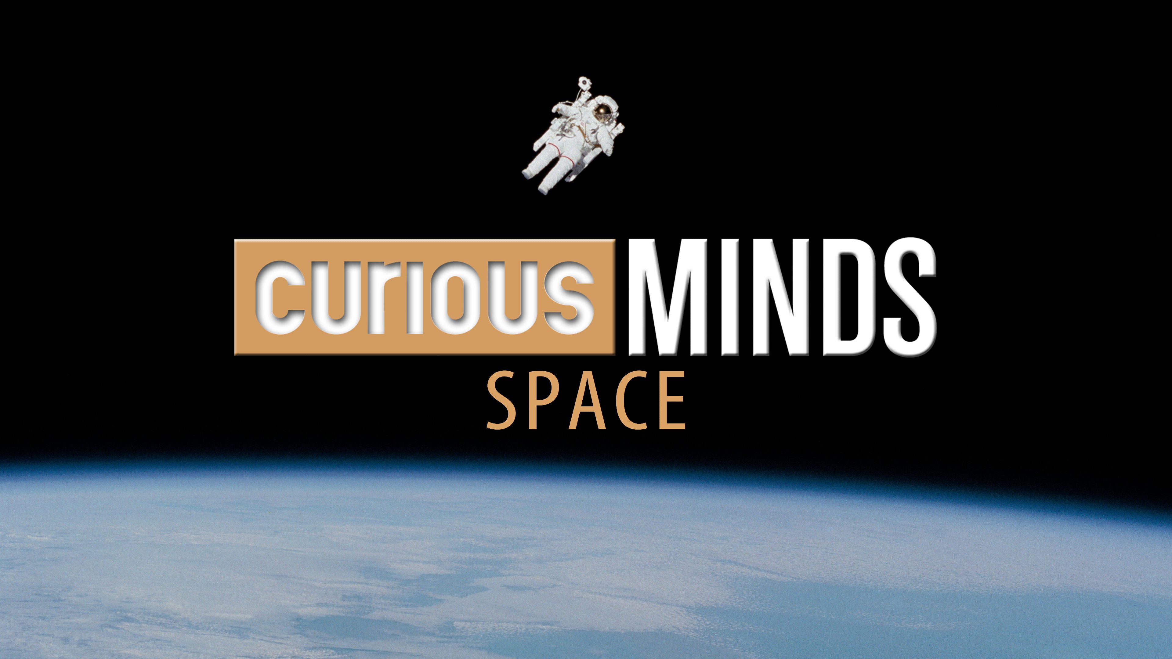 Curious Minds: Space
