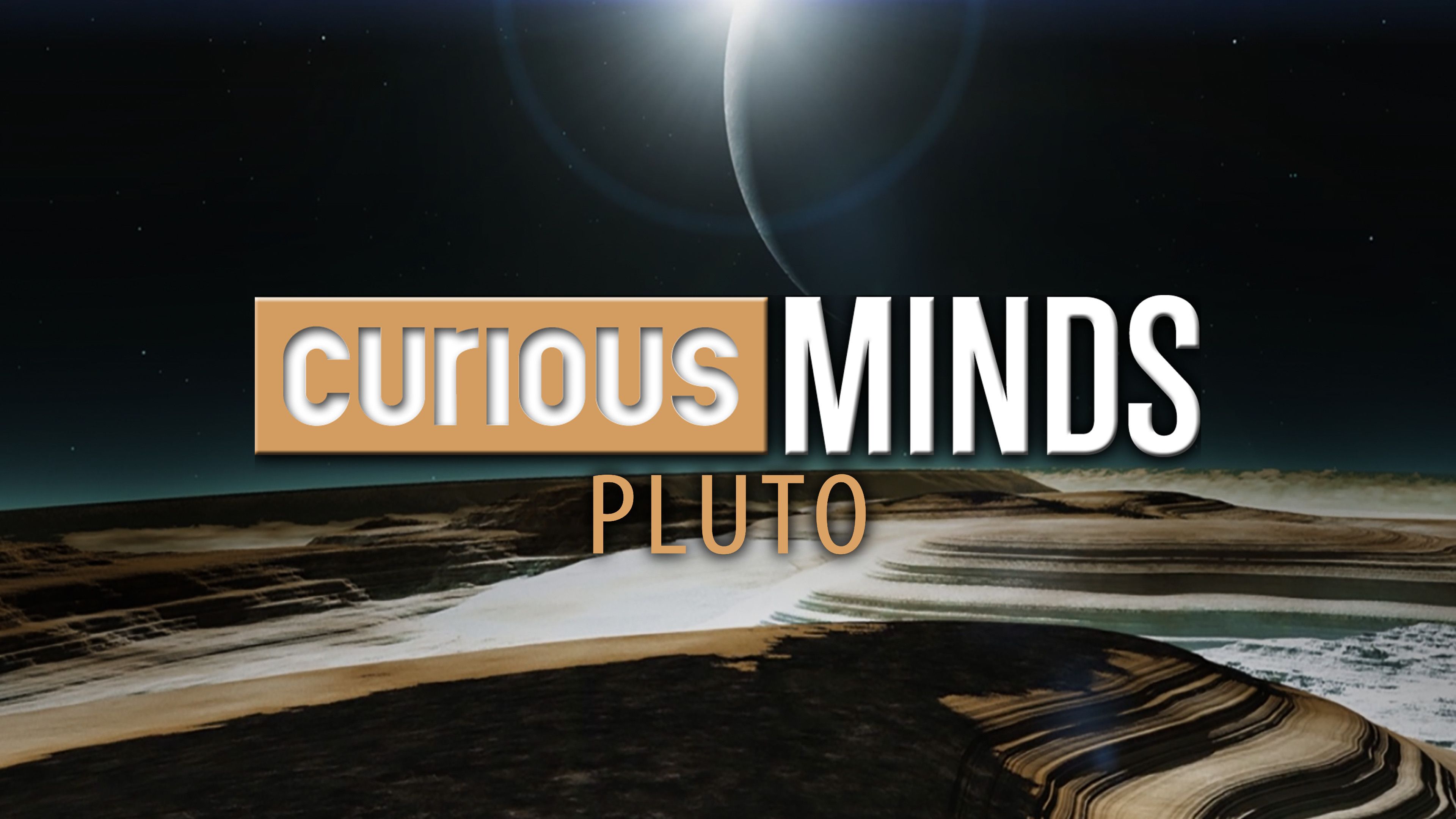 Curious Minds: Pluto