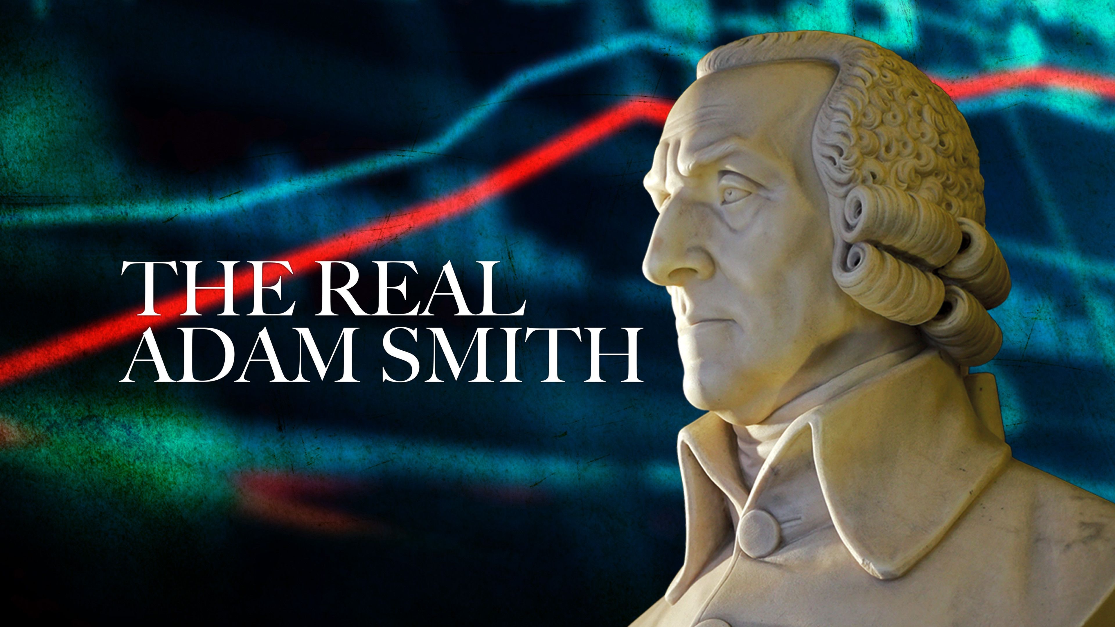 The Real Adam Smith