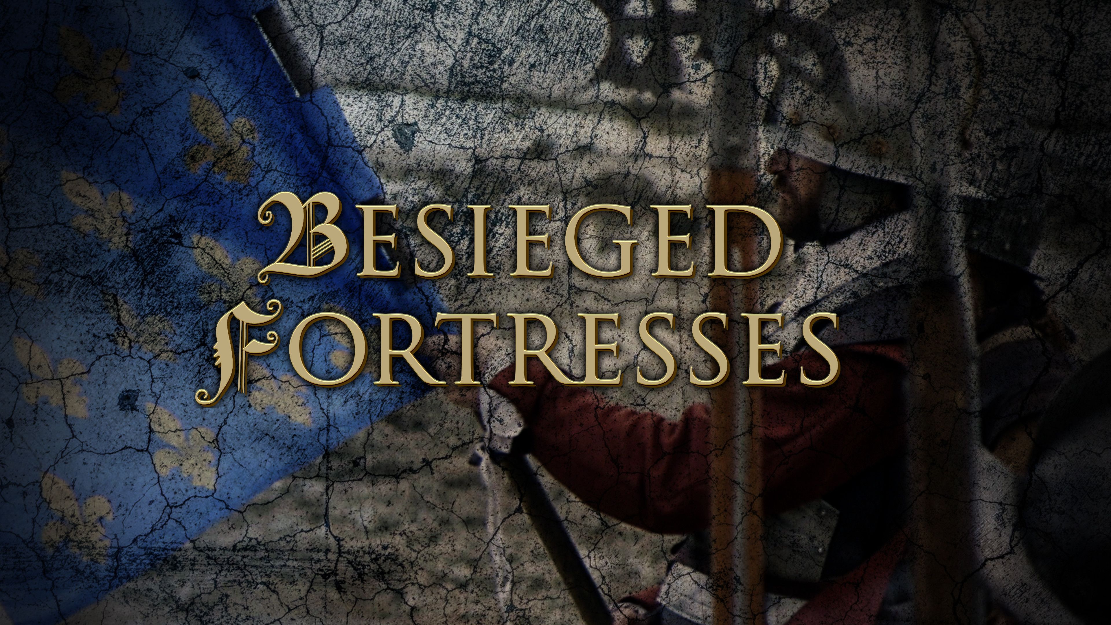 Besieged Fortresses