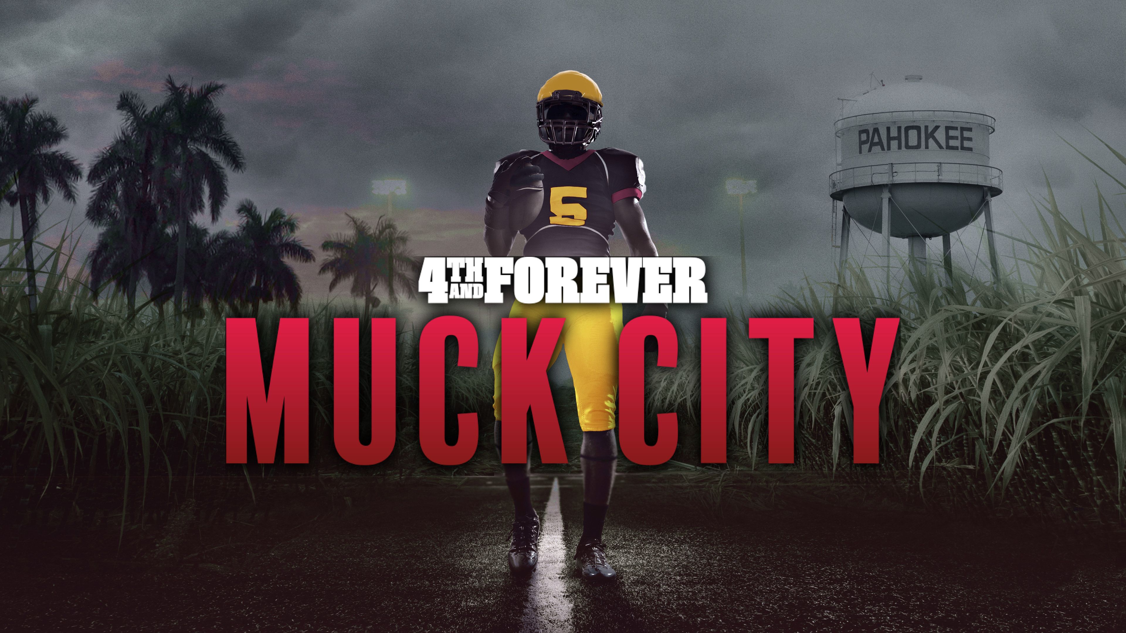 4th & Forever: Muck City