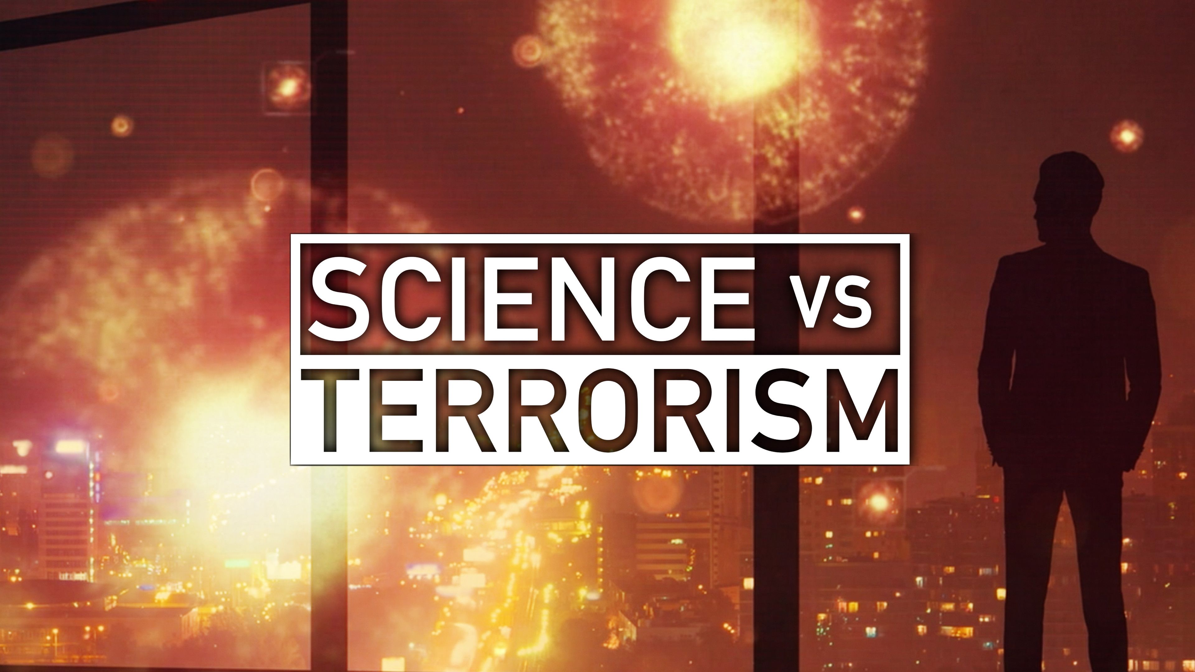 Science Vs. Terrorism