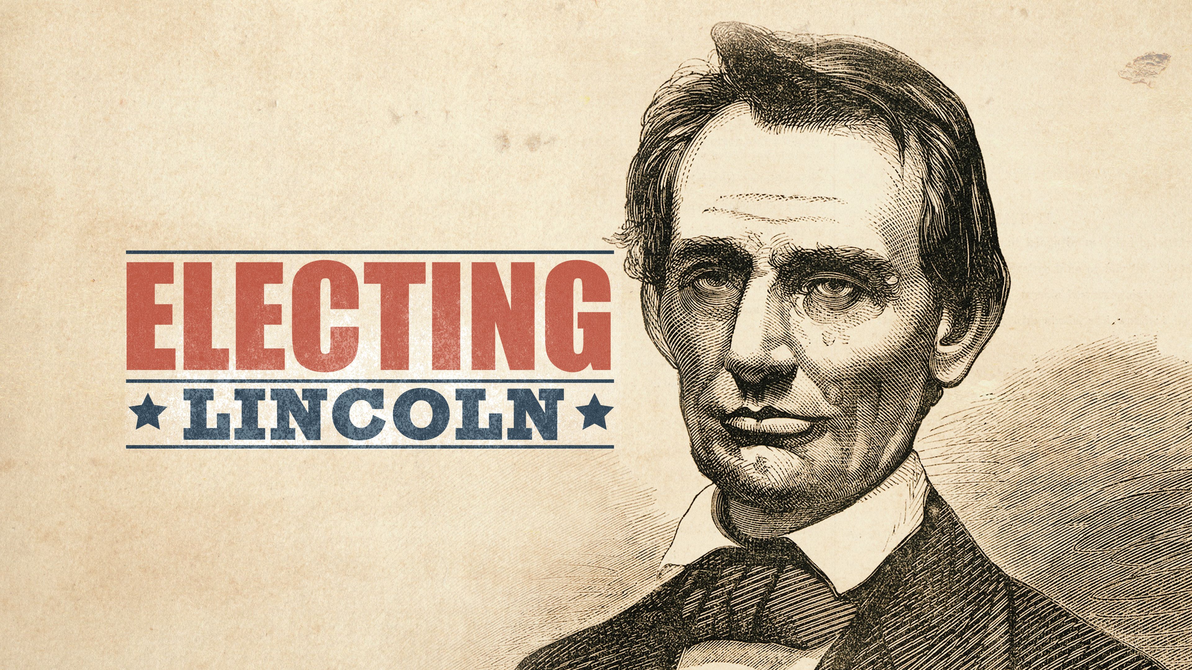 Electing Lincoln