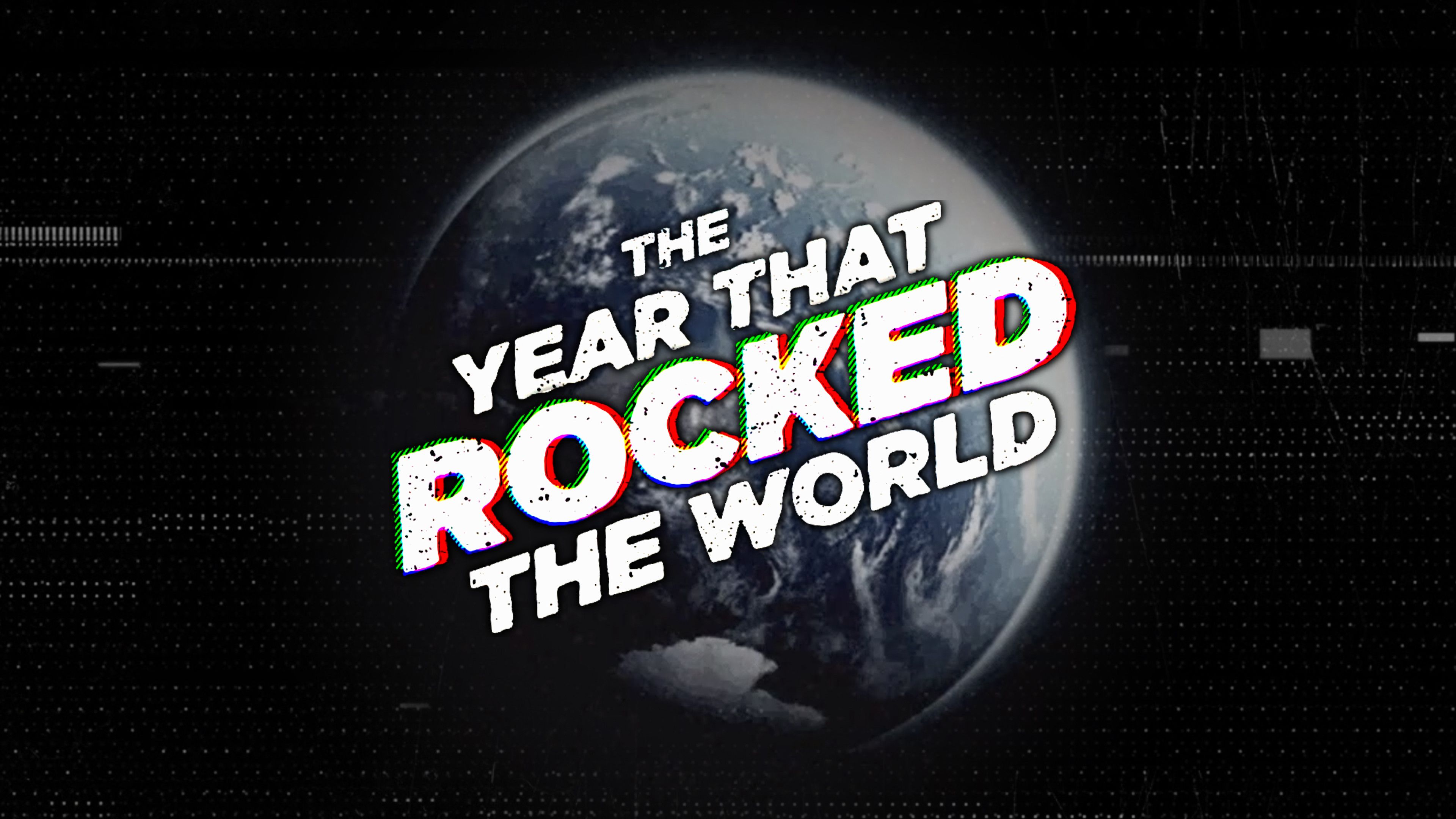 The Year That Rocked the World