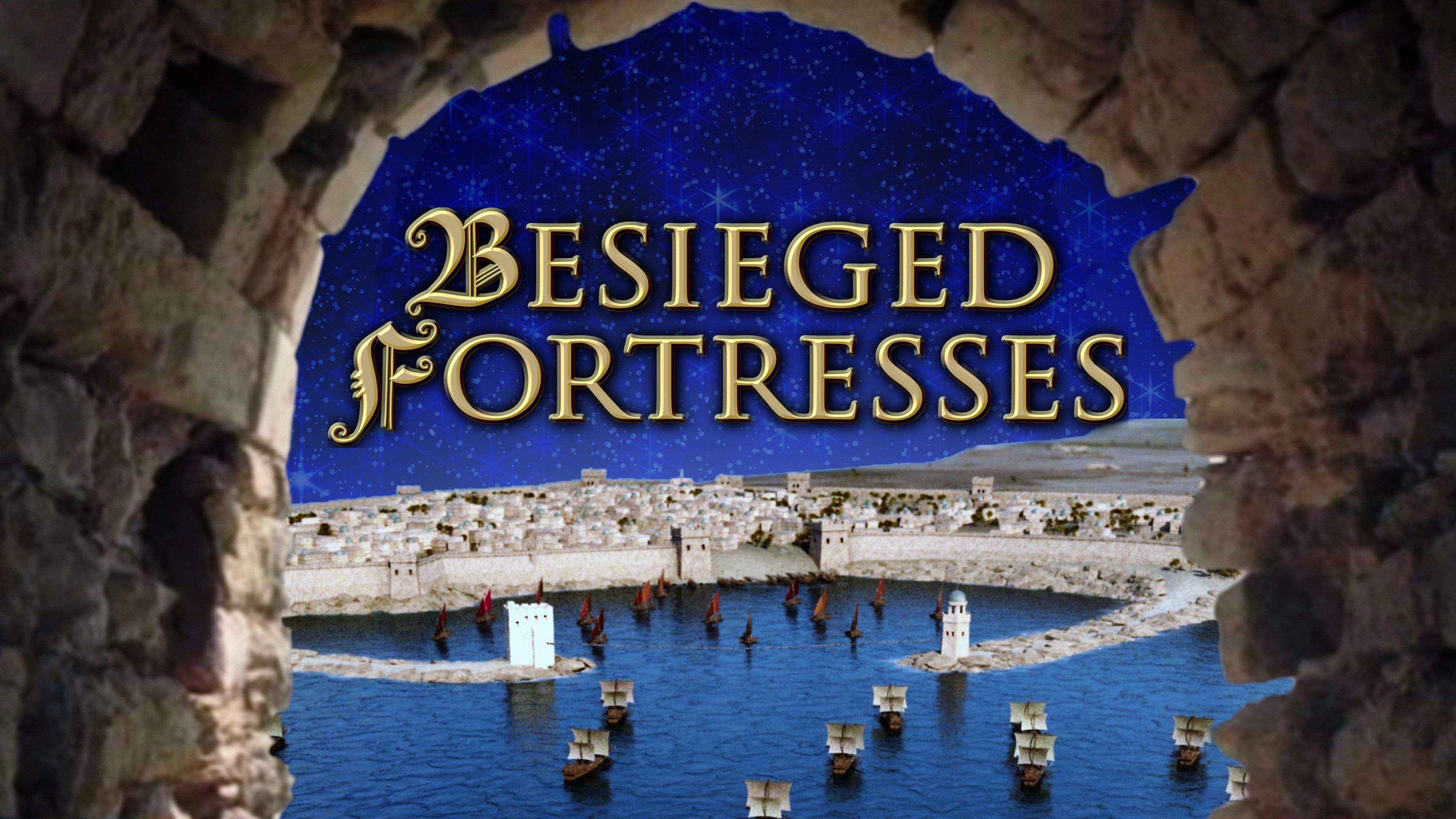 Besieged Fortresses, Battles of Legend