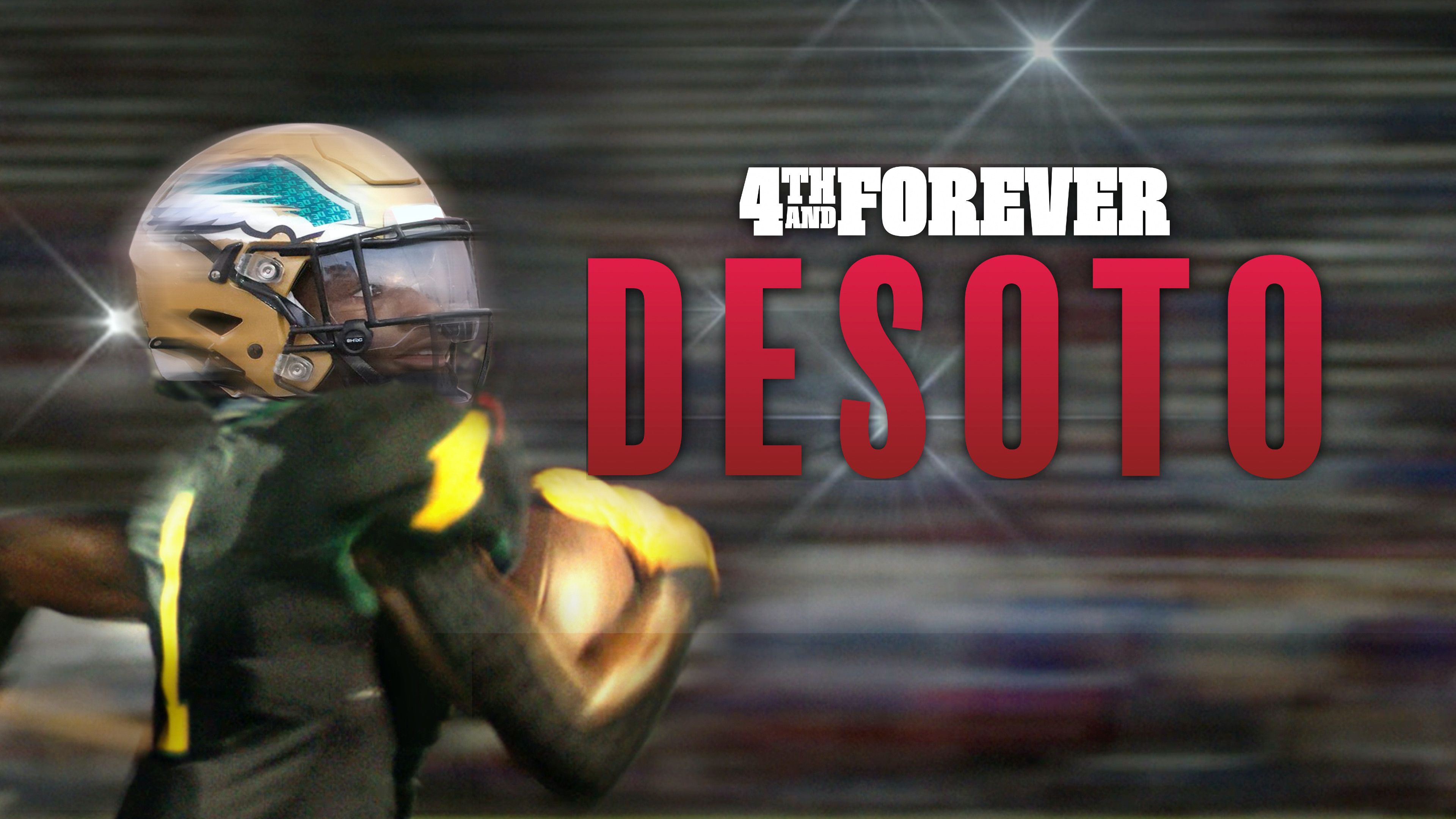 4th and Forever: DeSoto