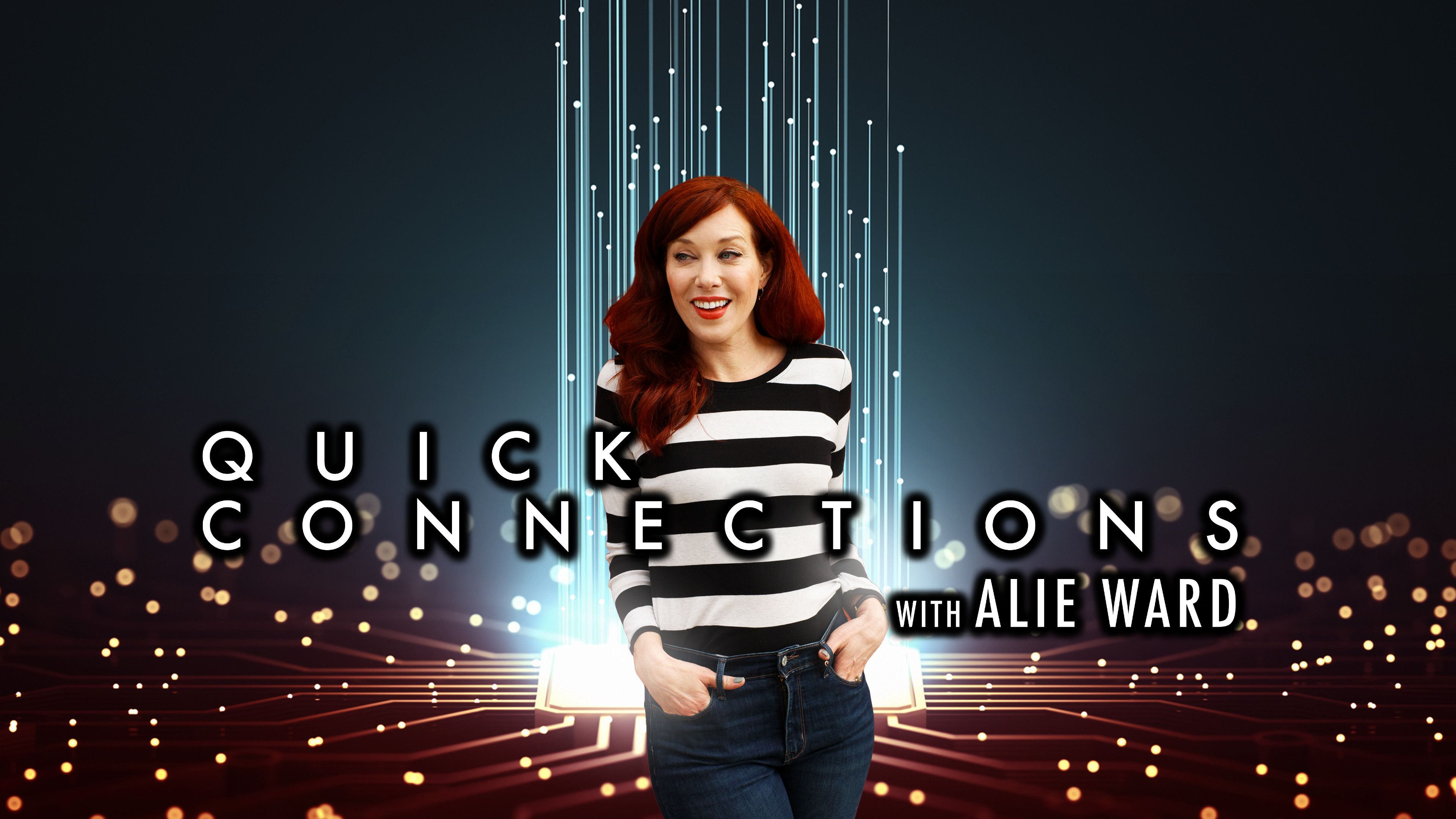 Quick Connections with Alie Ward