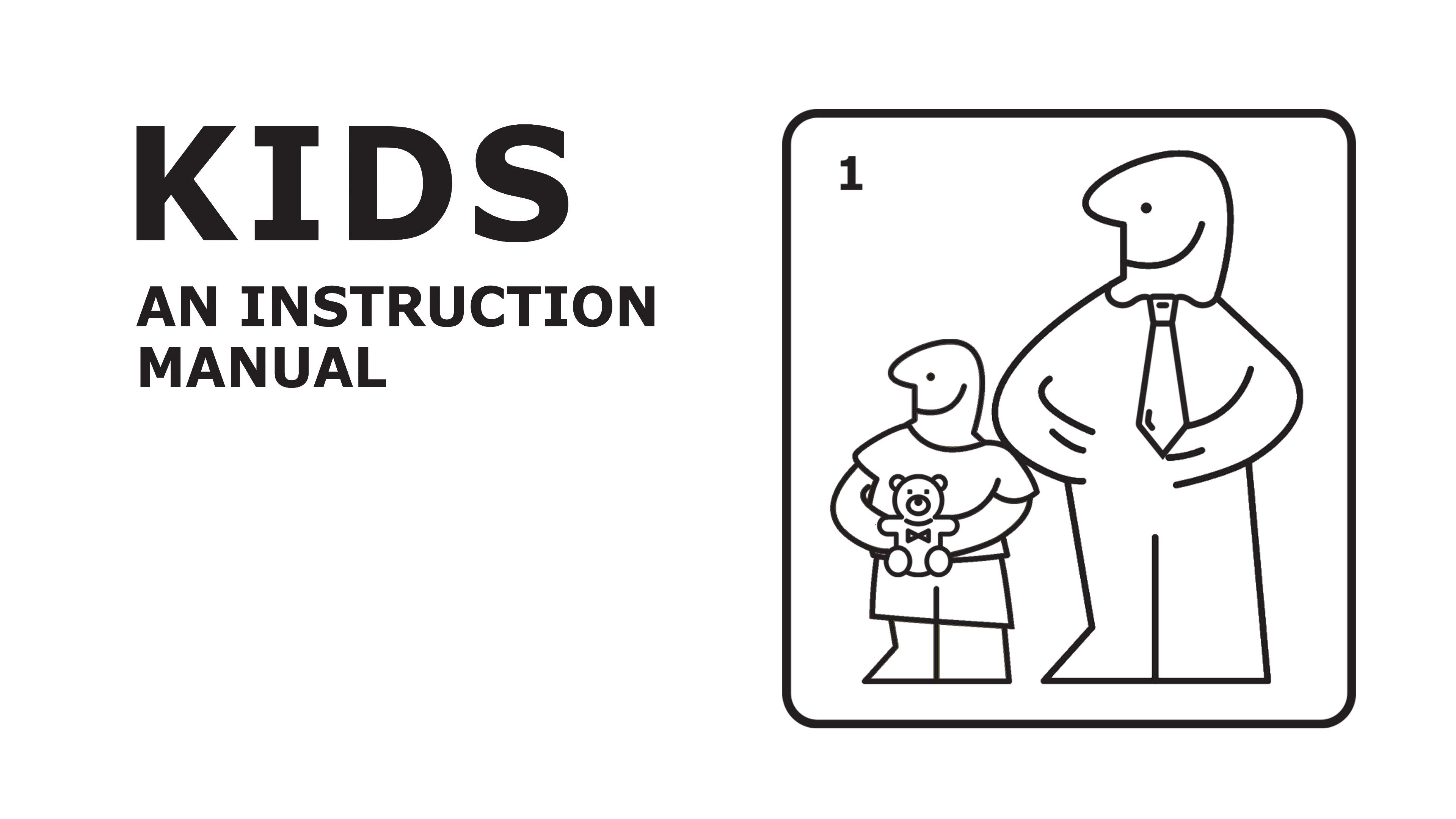 Kids: An Instruction Manual