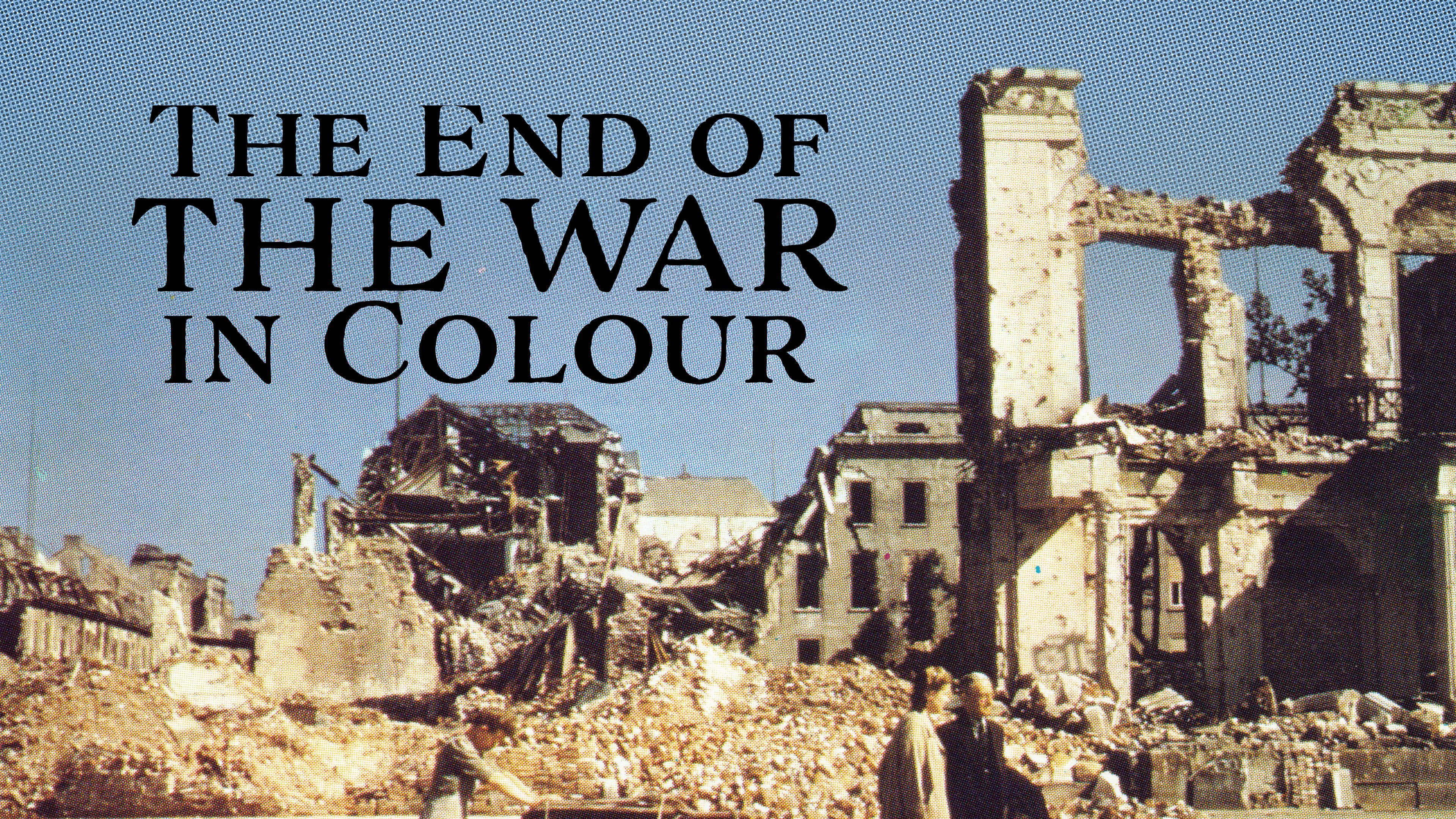 The End of the War in Colour
