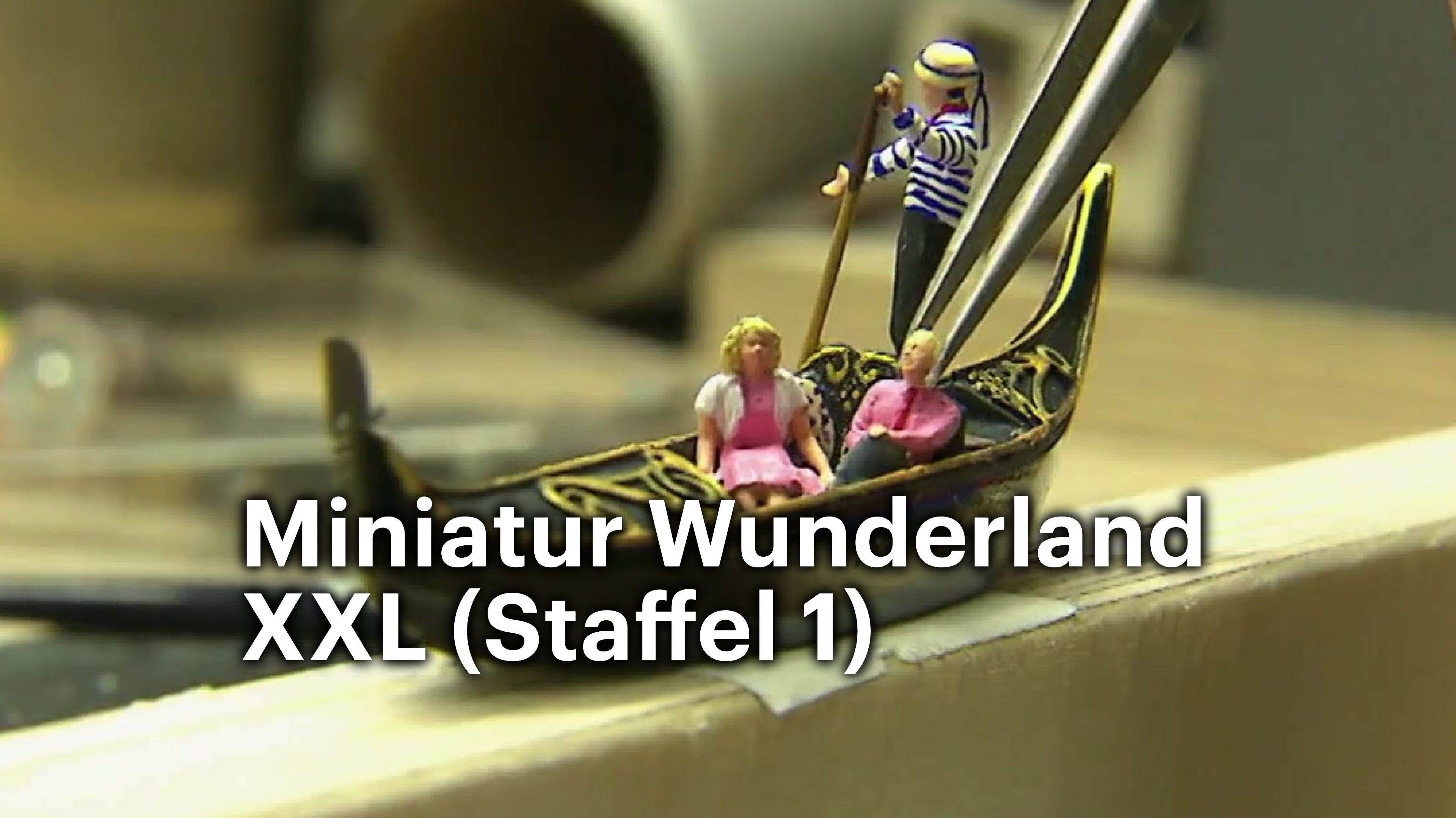Miniatur Wunderland XXL (Staffel 1)