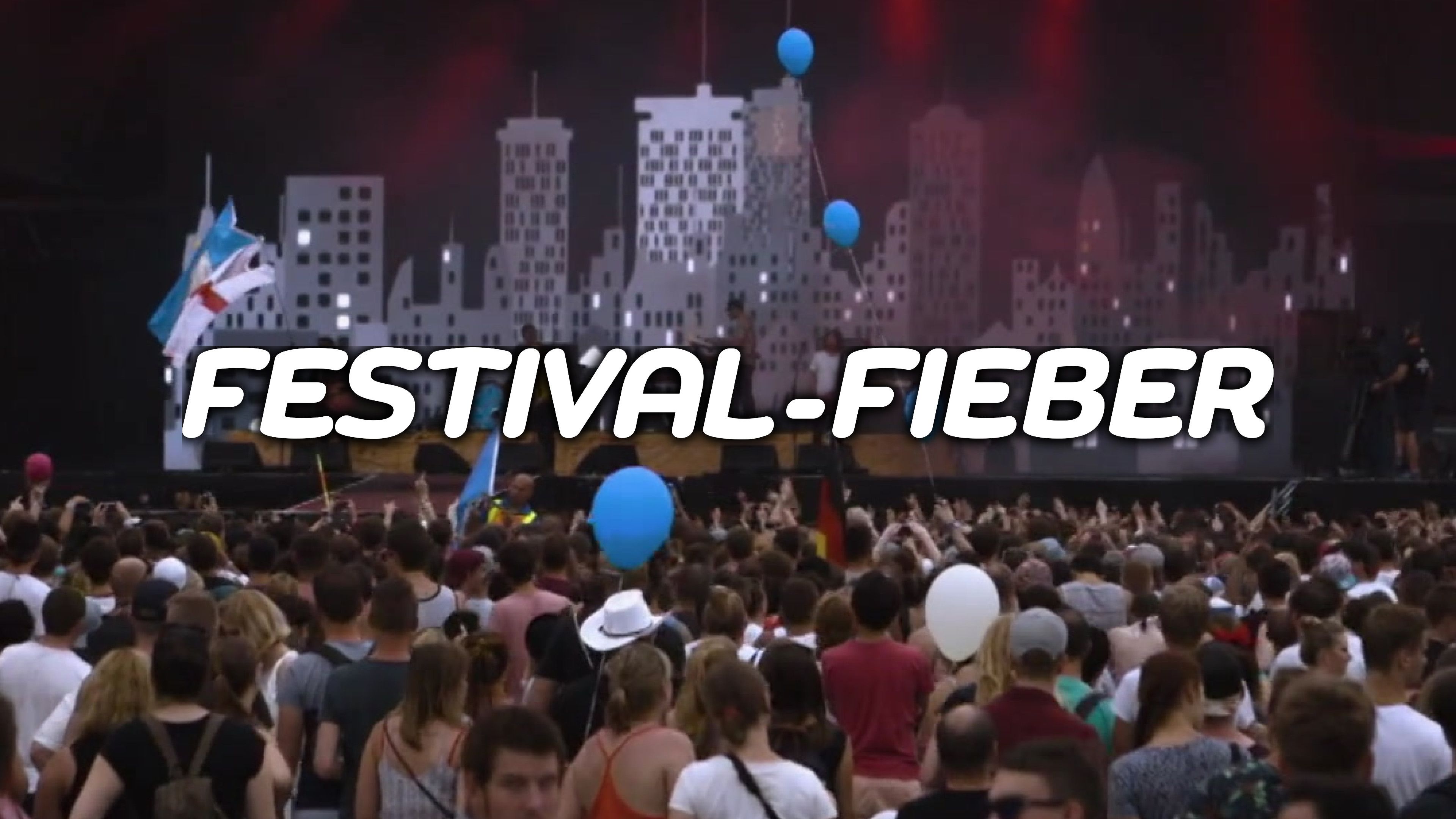 Festival-Fieber