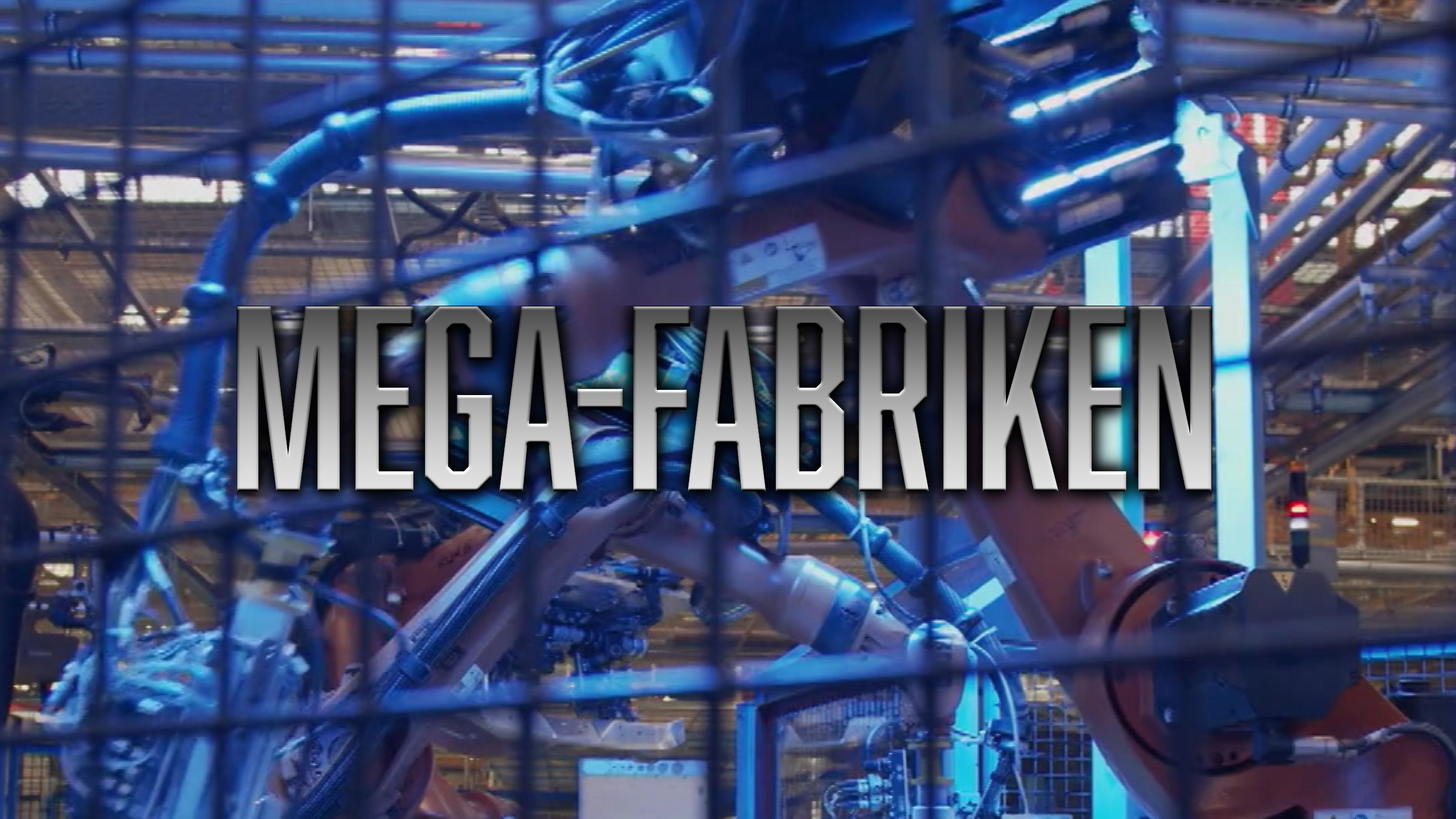 Mega-Fabriken