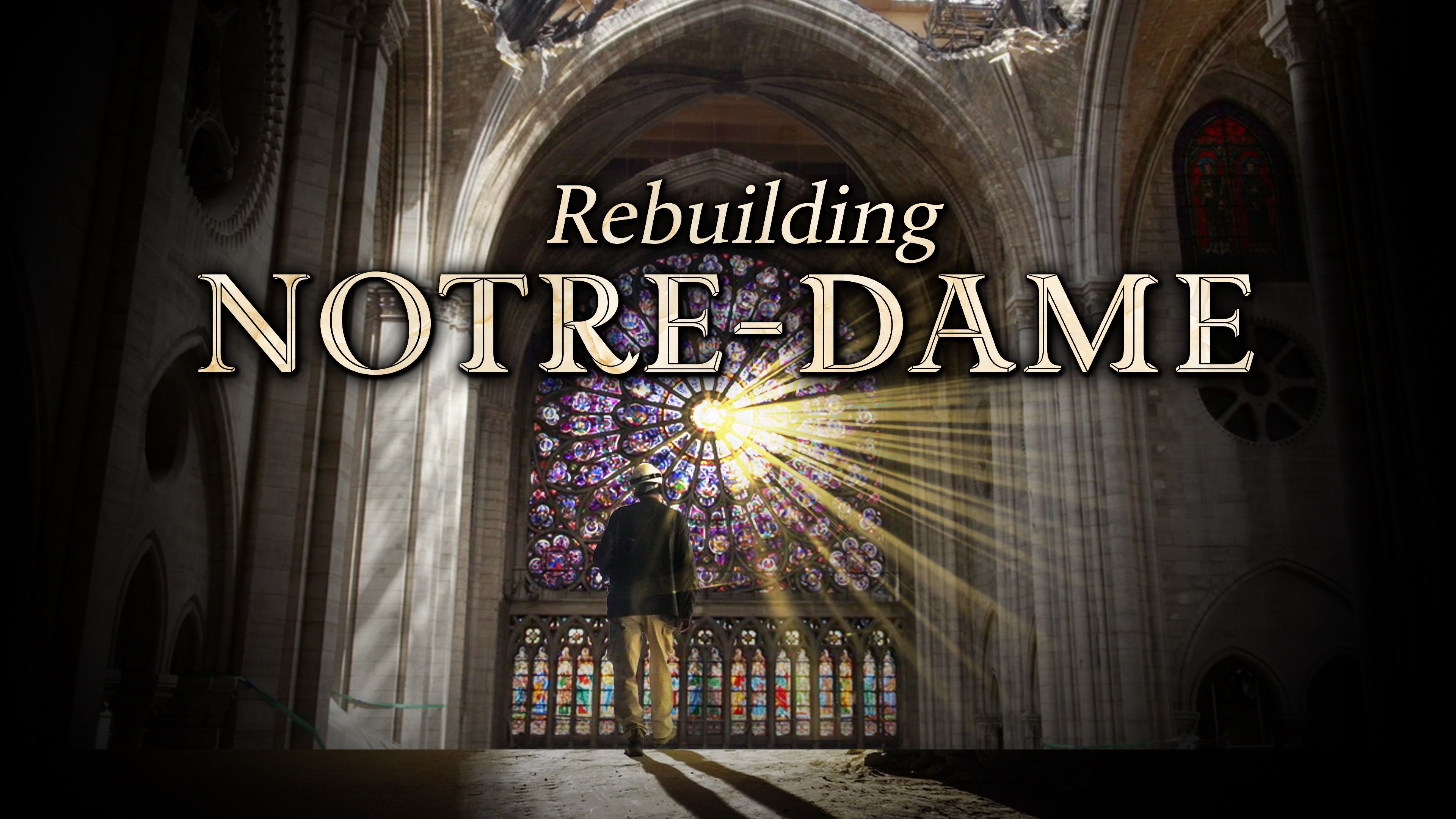 Rebuilding Notre Dame