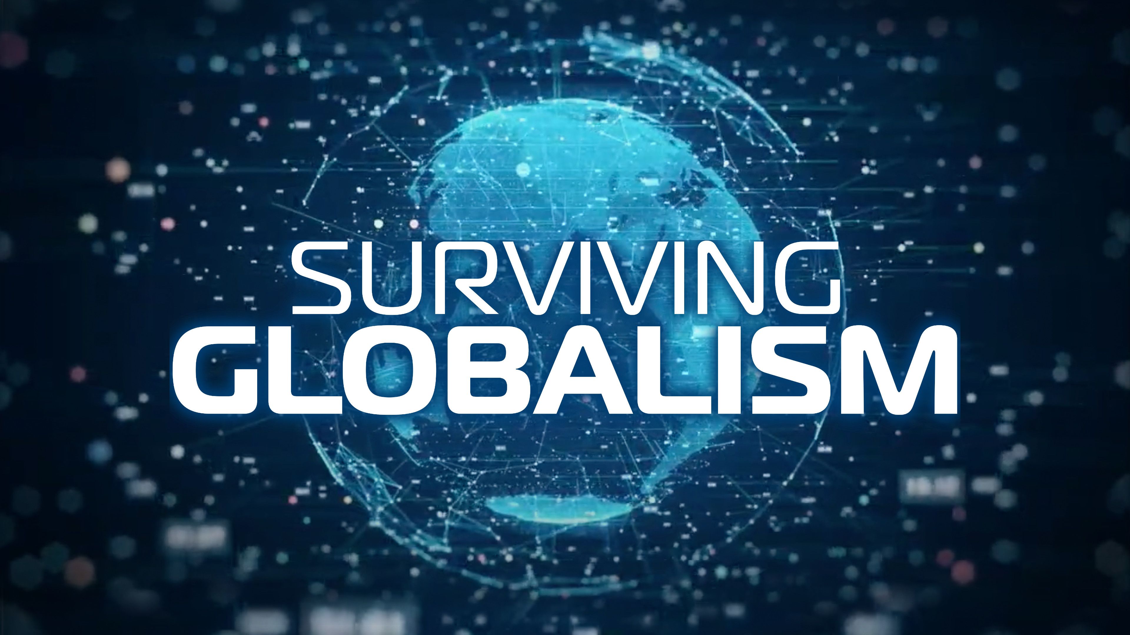 Surviving Globalism
