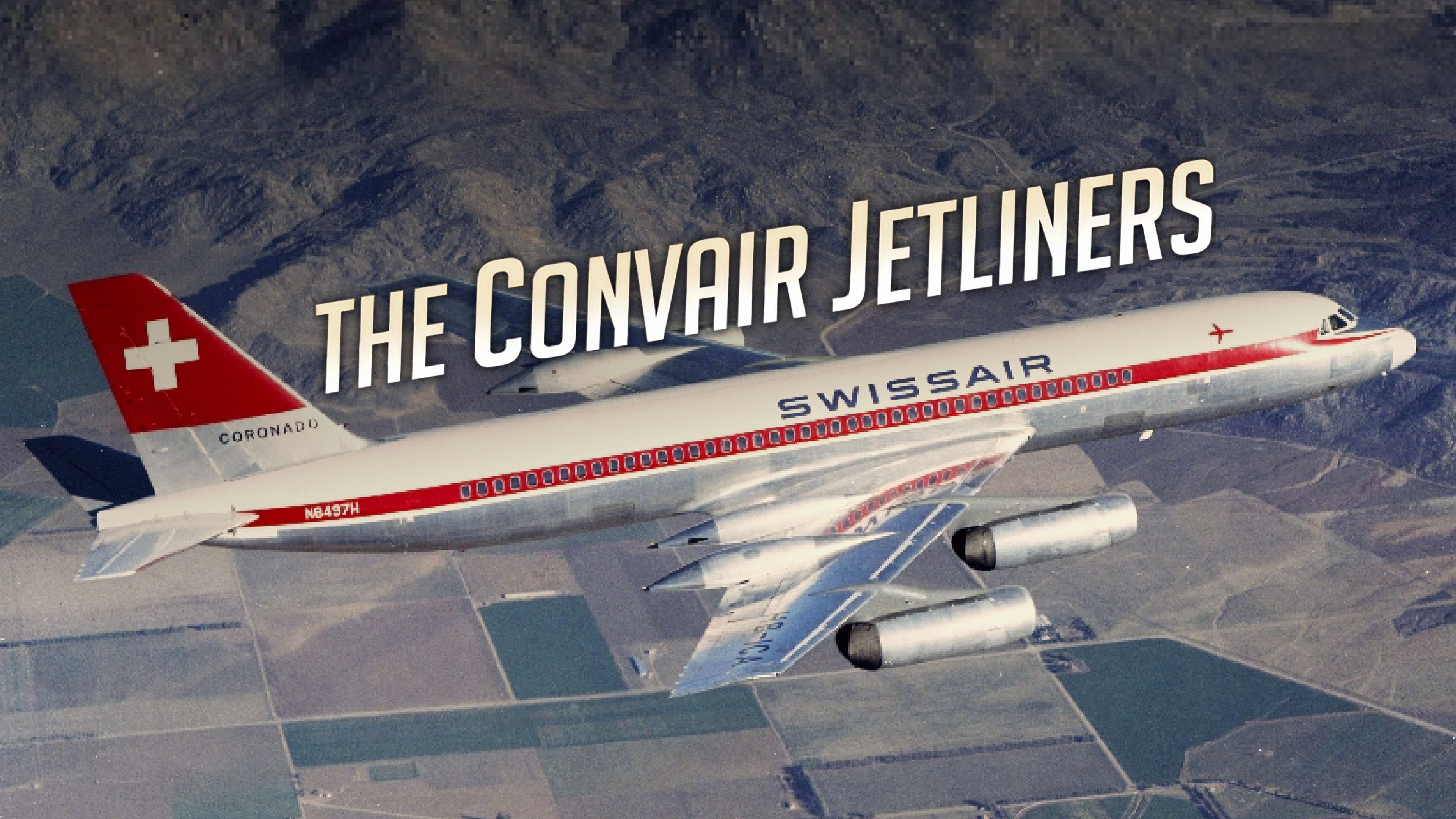 The Convair Jetliners