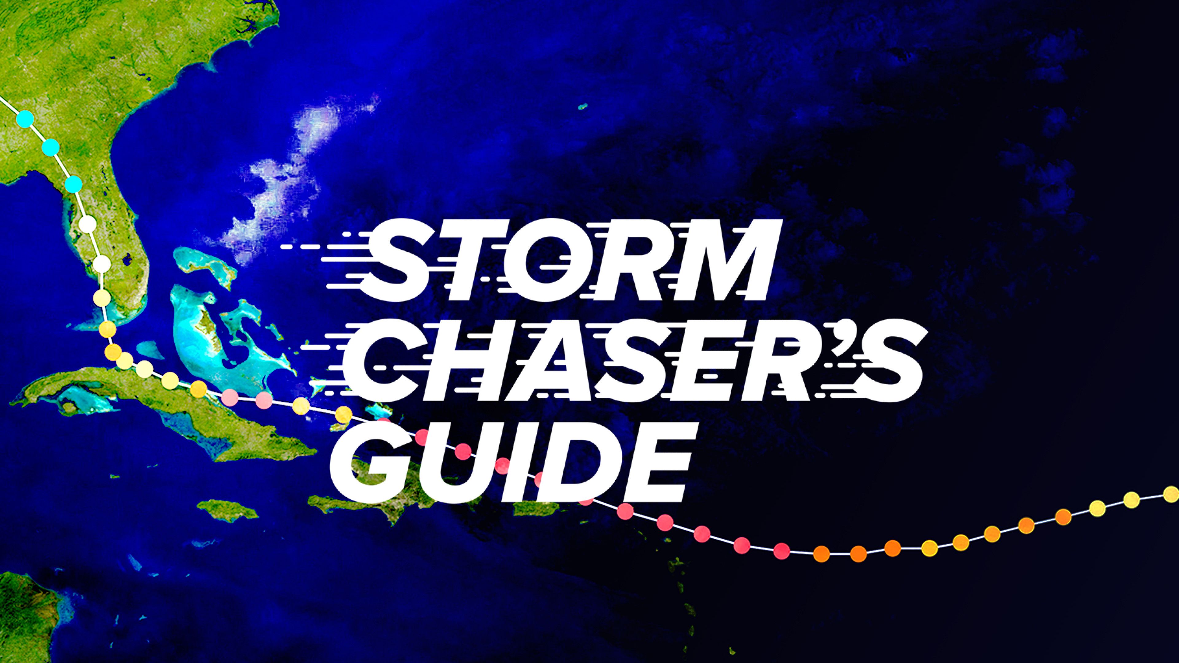 Storm Chaser's Guide: Hurricane Irma