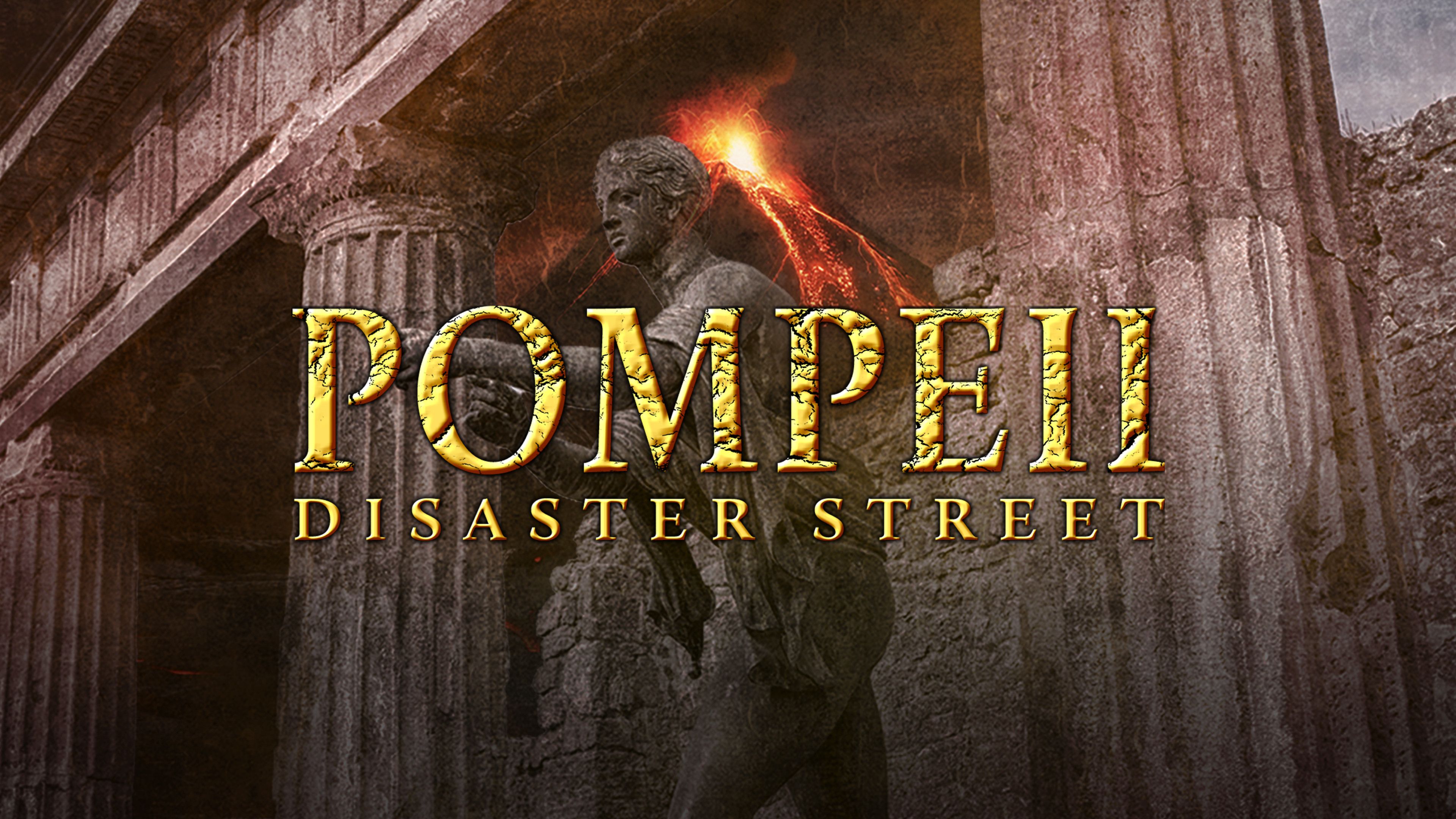 Pompeii: Disaster Street