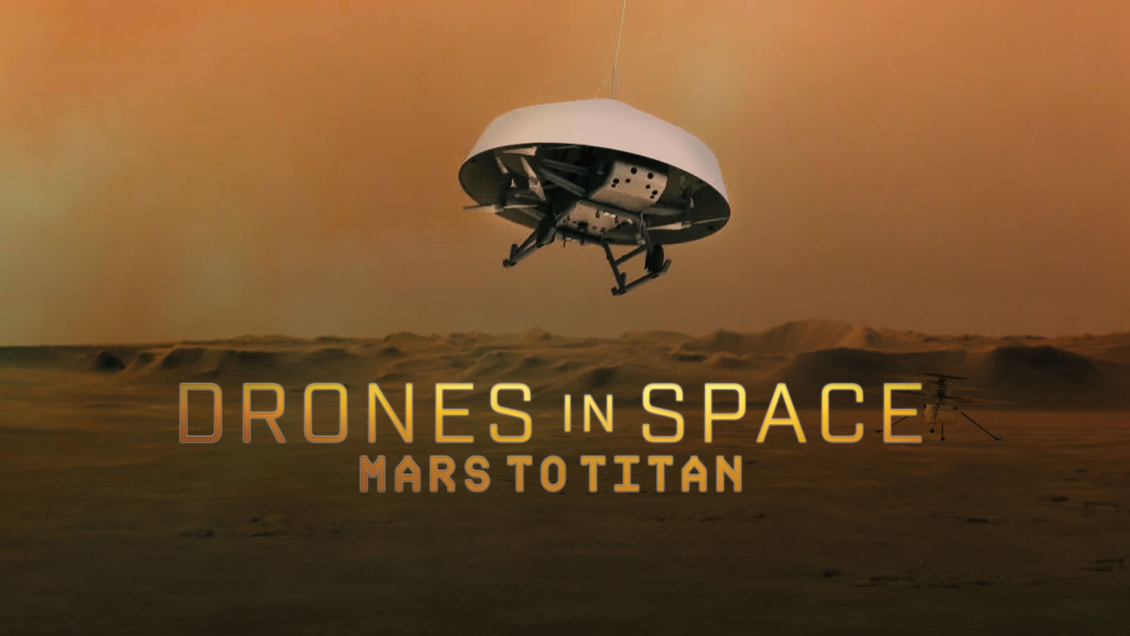 Drones in Space: Mars to Titan