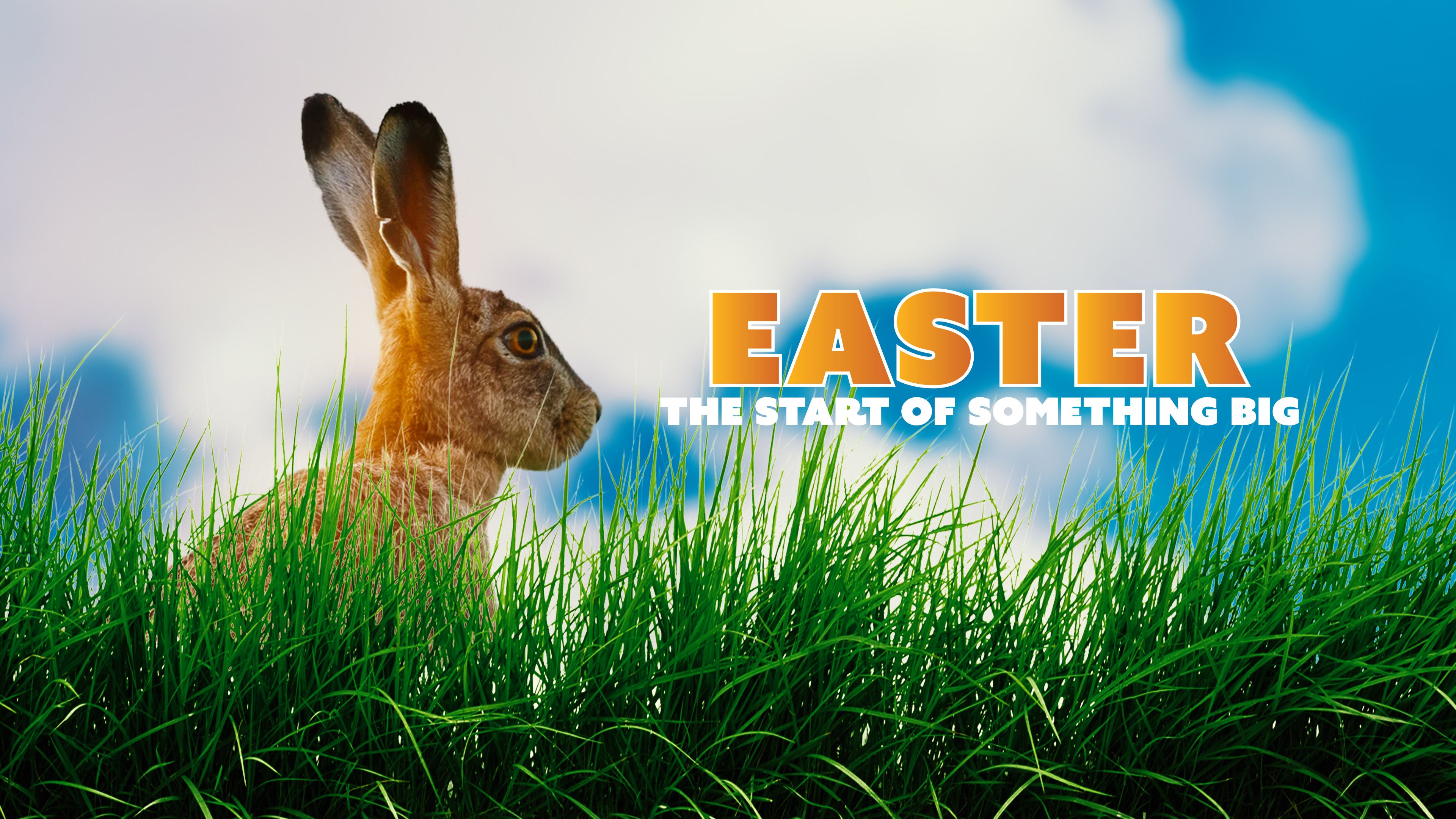 Easter: The Start Of Something Big