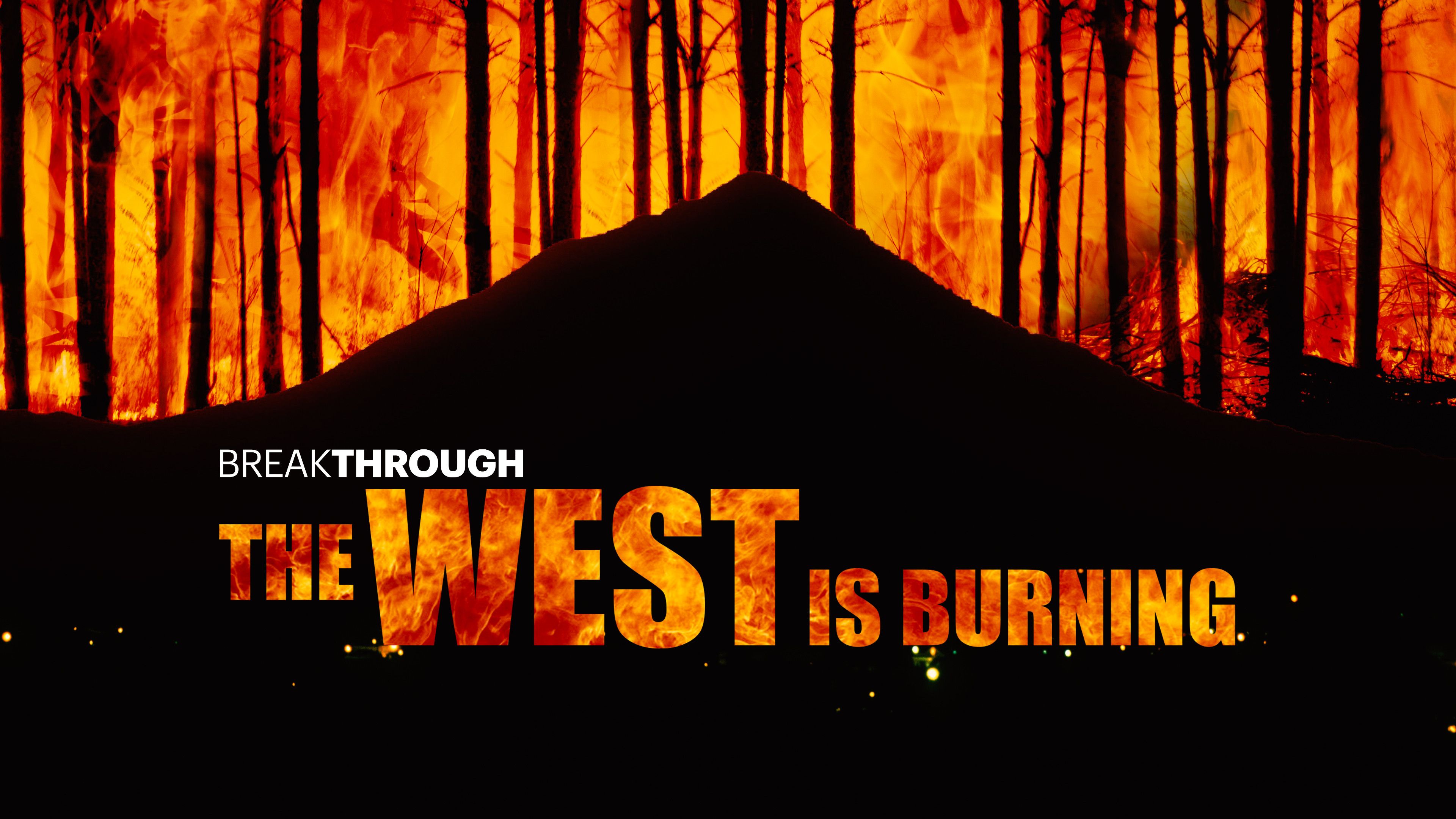 The West is Burning