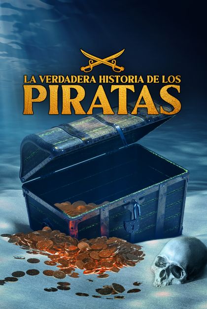 La verdadera historia de los piratas