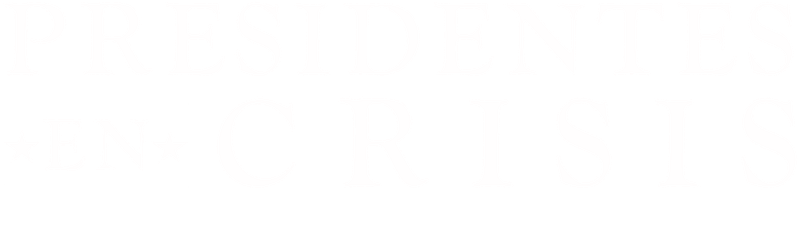 Presidentes en Crisis